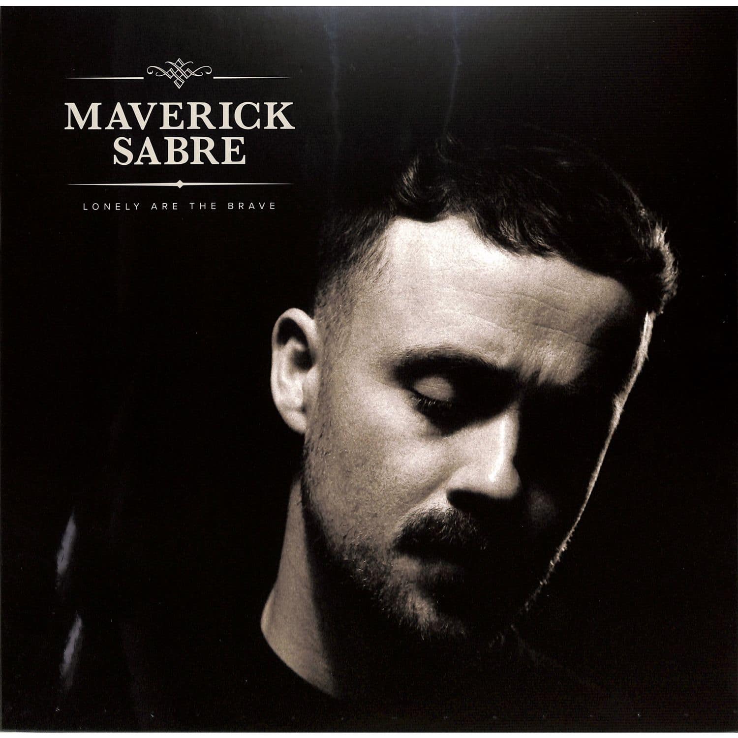  Maverick Sabre - LONELY ARE THE BRAVE 