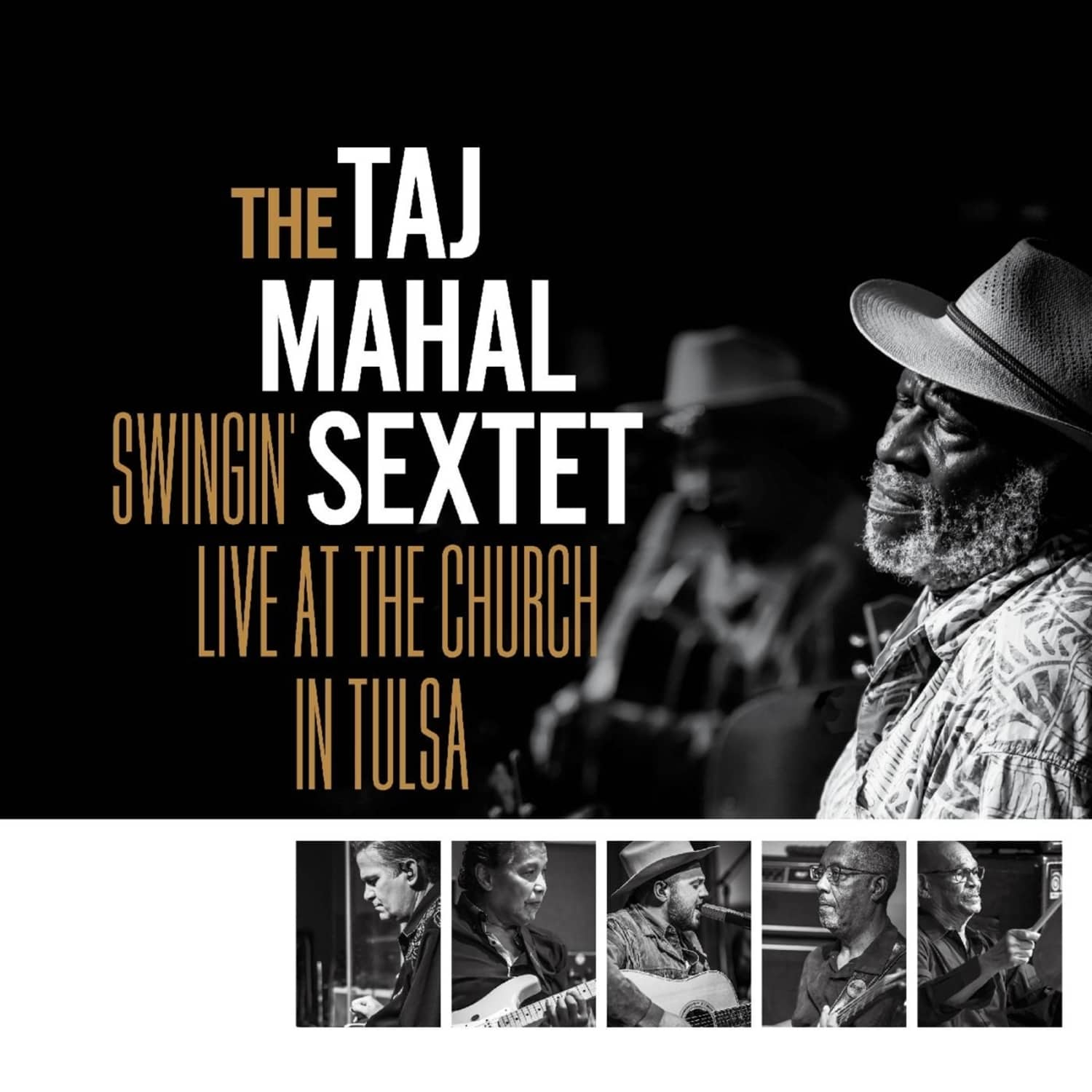 Taj Mahal Sextet - SWINGIN LIVE AT THE CHURCH IN TULSA 
