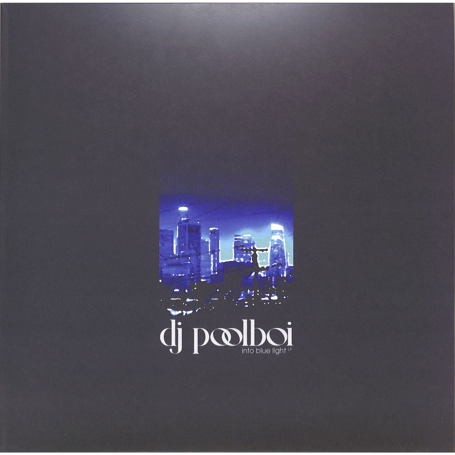 DJ Poolboi - INTO BLUE LIGHT 