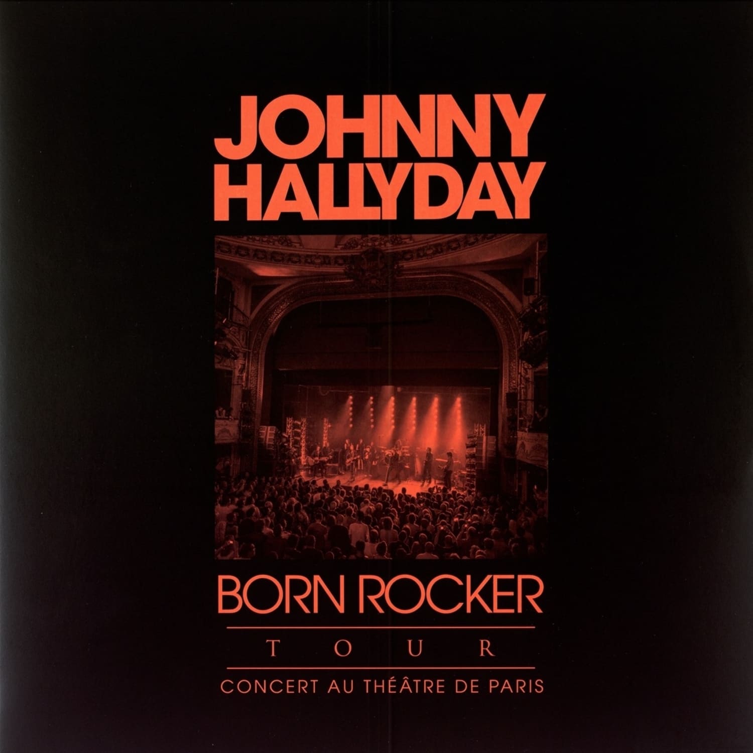 Johnny Hallyday - BORN ROCKER TOUR 