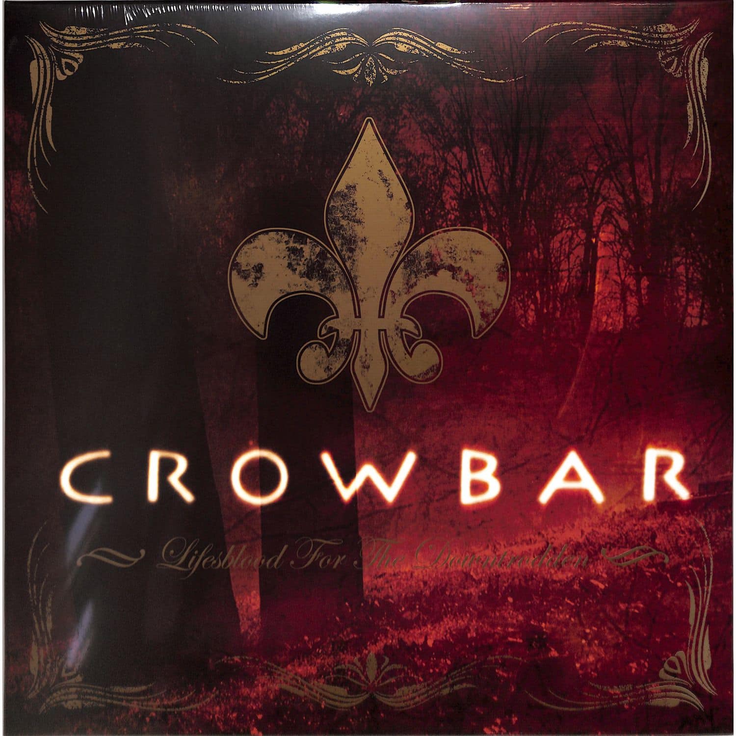 Crowbar - LIFESBLOOD FOR THE DOWNTRODDEN 