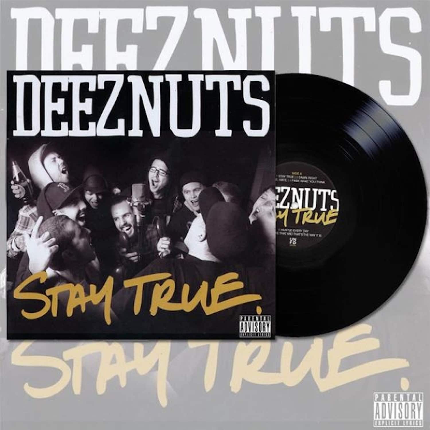 Deez Nuts - STAY TRUE 