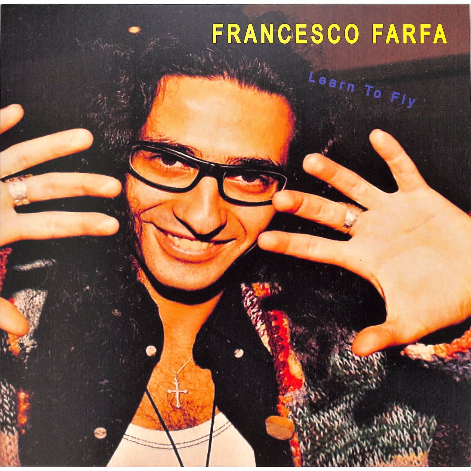 Francesco Farfa - LEARN TO FLY