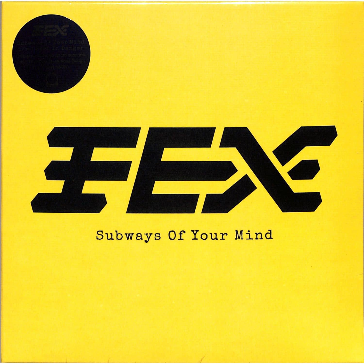 FEX - SUBWAYS OF YOUR MIND 