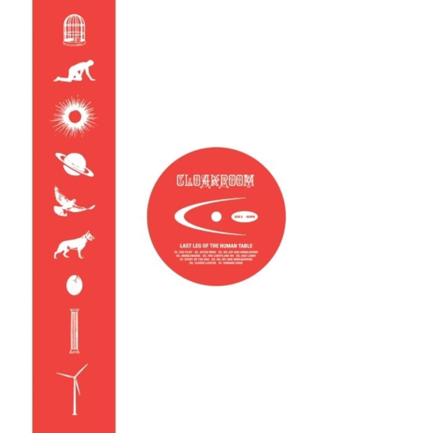 Cloakroom - LAST LEG OF THE HUMAN TABLE 