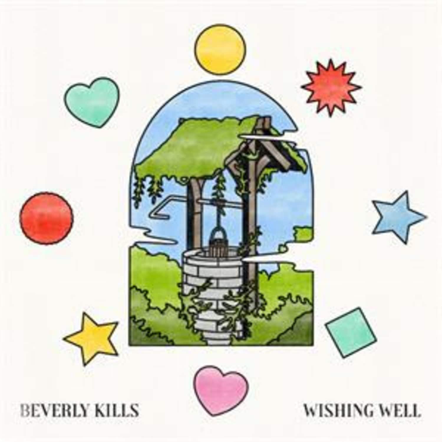 Beverly Kills - WISHING WELL 