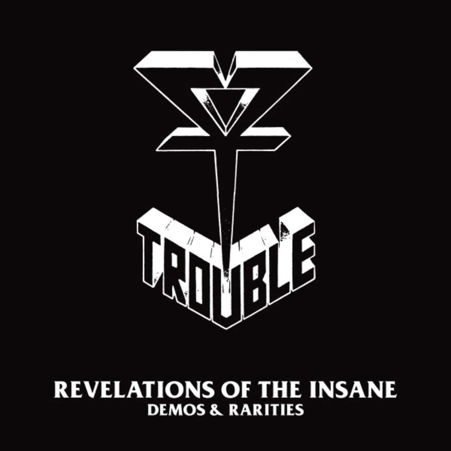 Trouble - REVELATION OF THE INSANE 