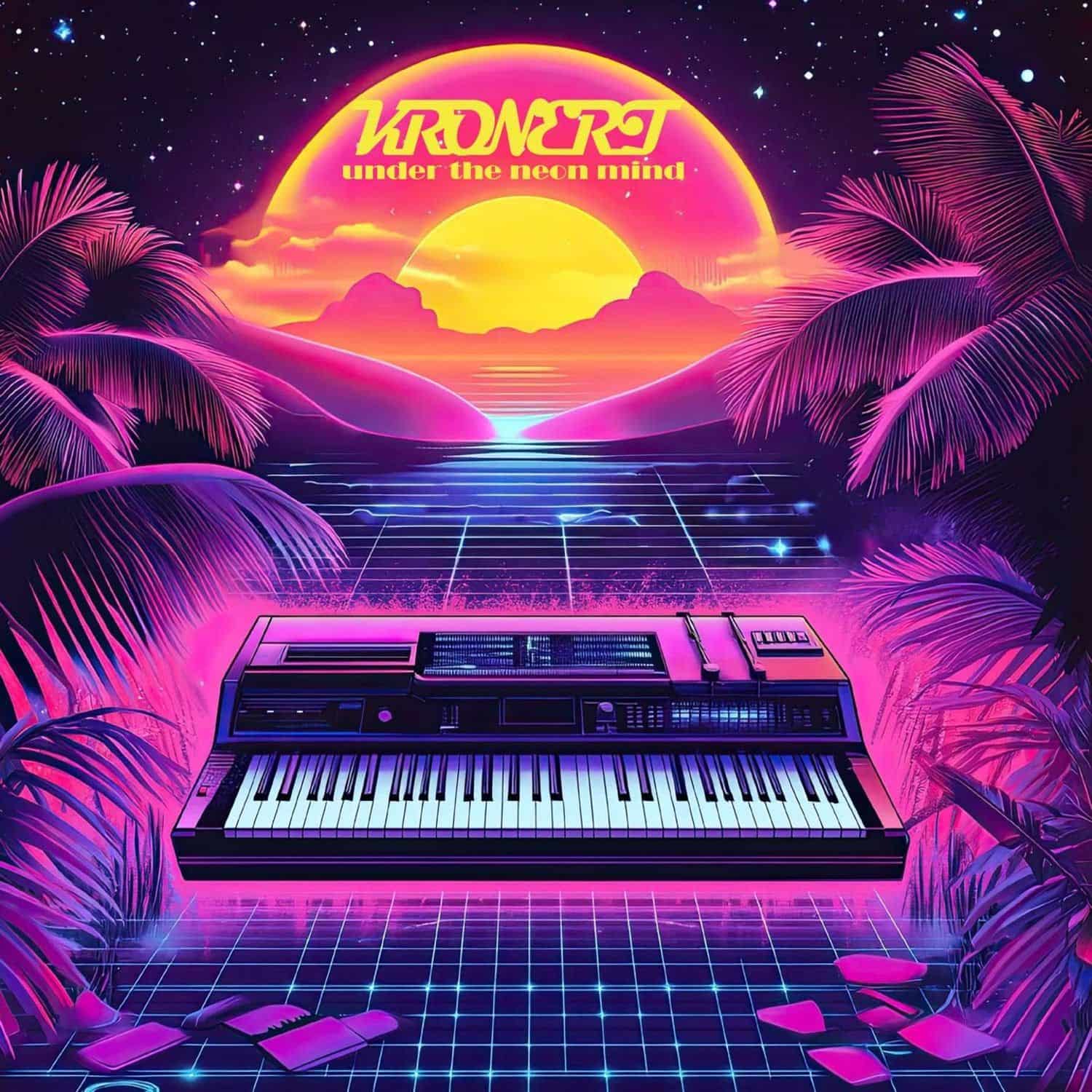 Andre Kronert - UNDER THE NEON MIND 