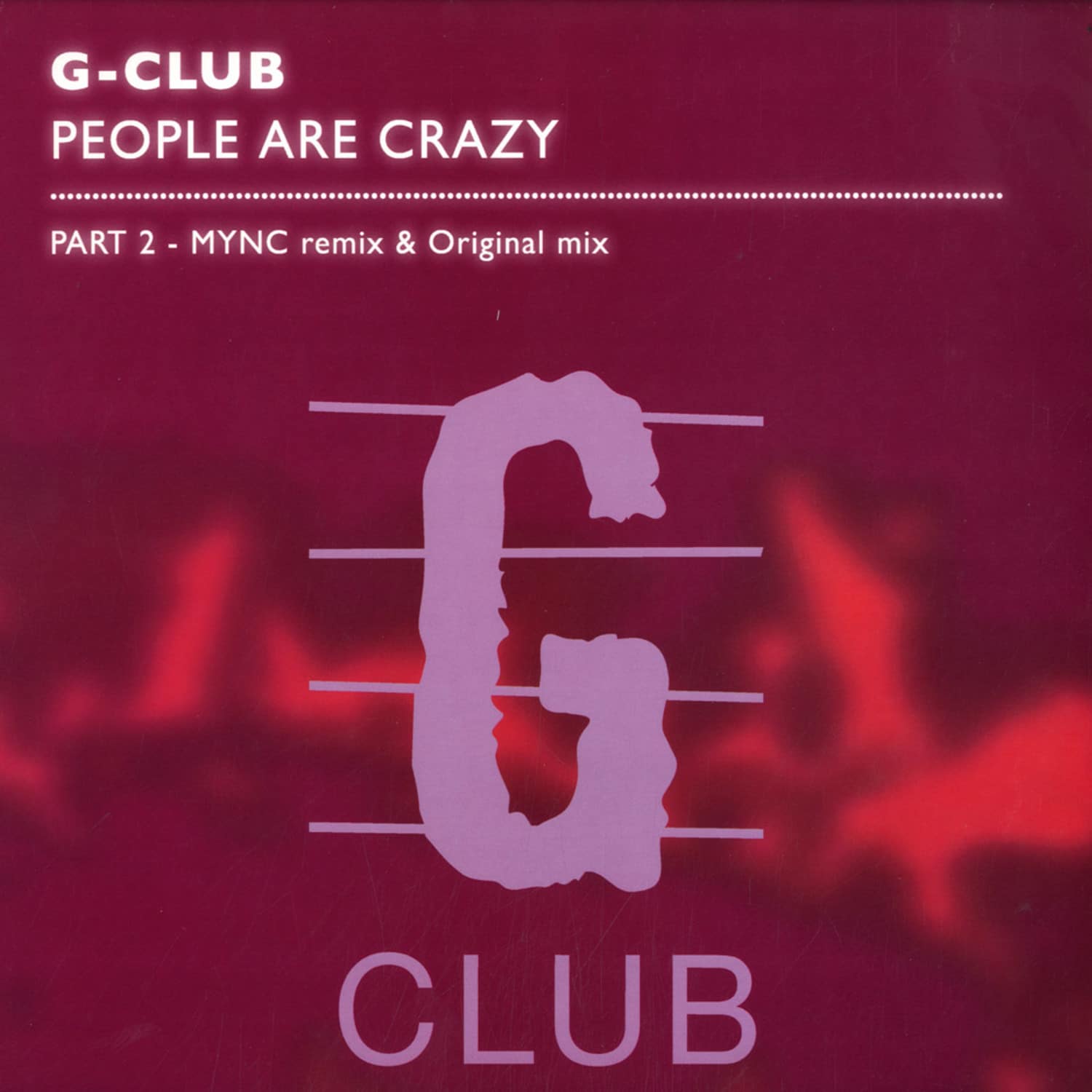 G-Club - PEOPLE ARE CRAZY REMIX