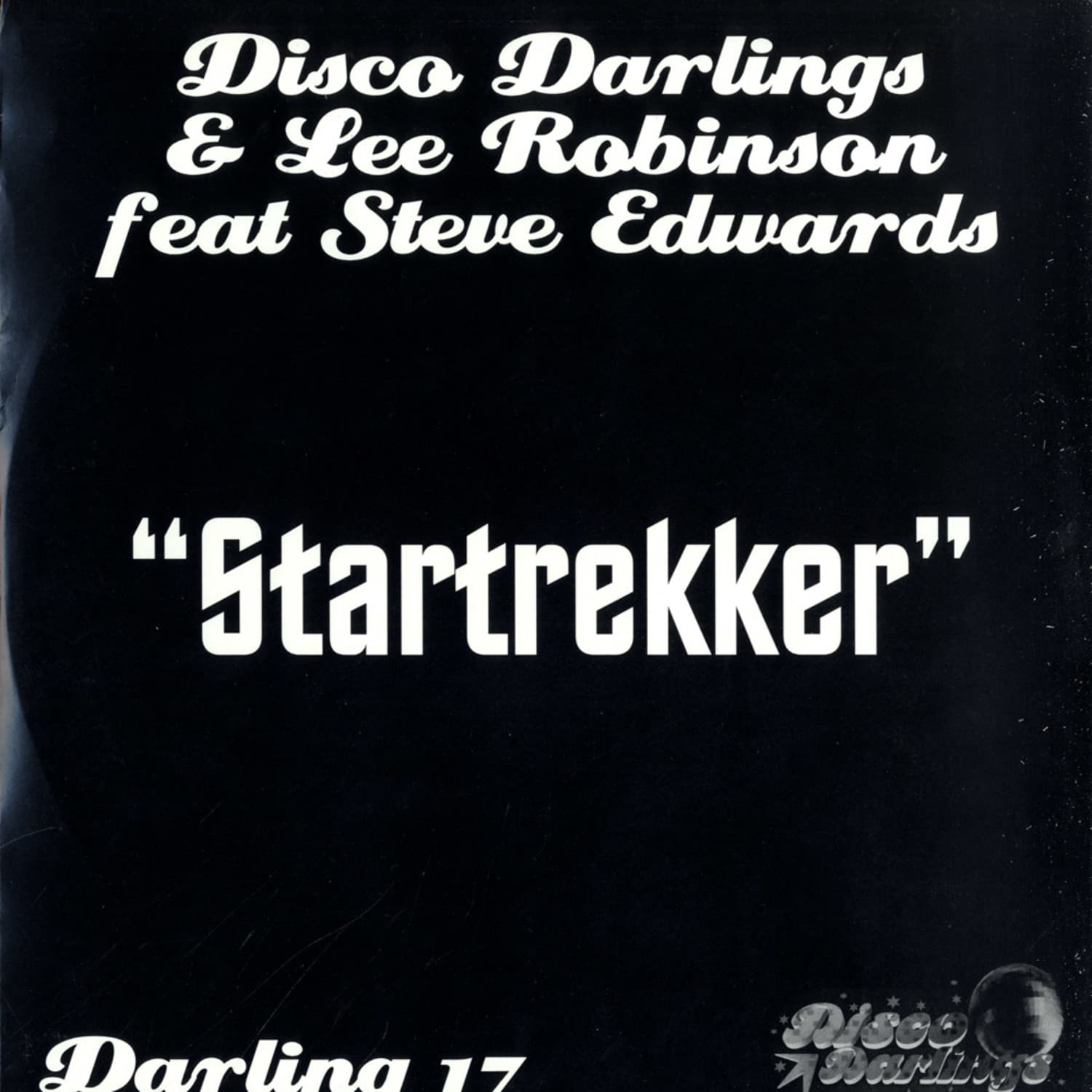 Disco Darlings & Lee Robinson feat Steve Edwards - STARTREKKER