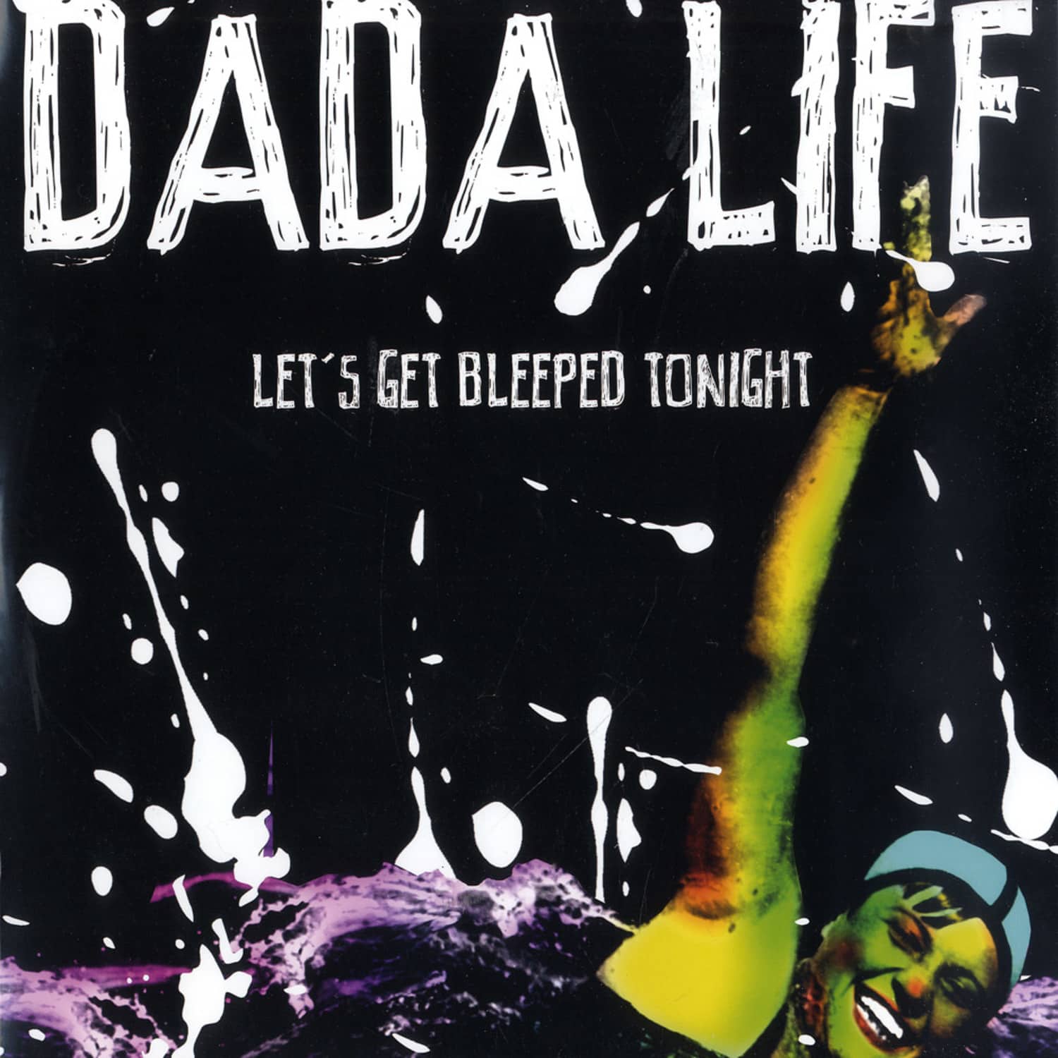 Dada Life - LET S GET BLEEP