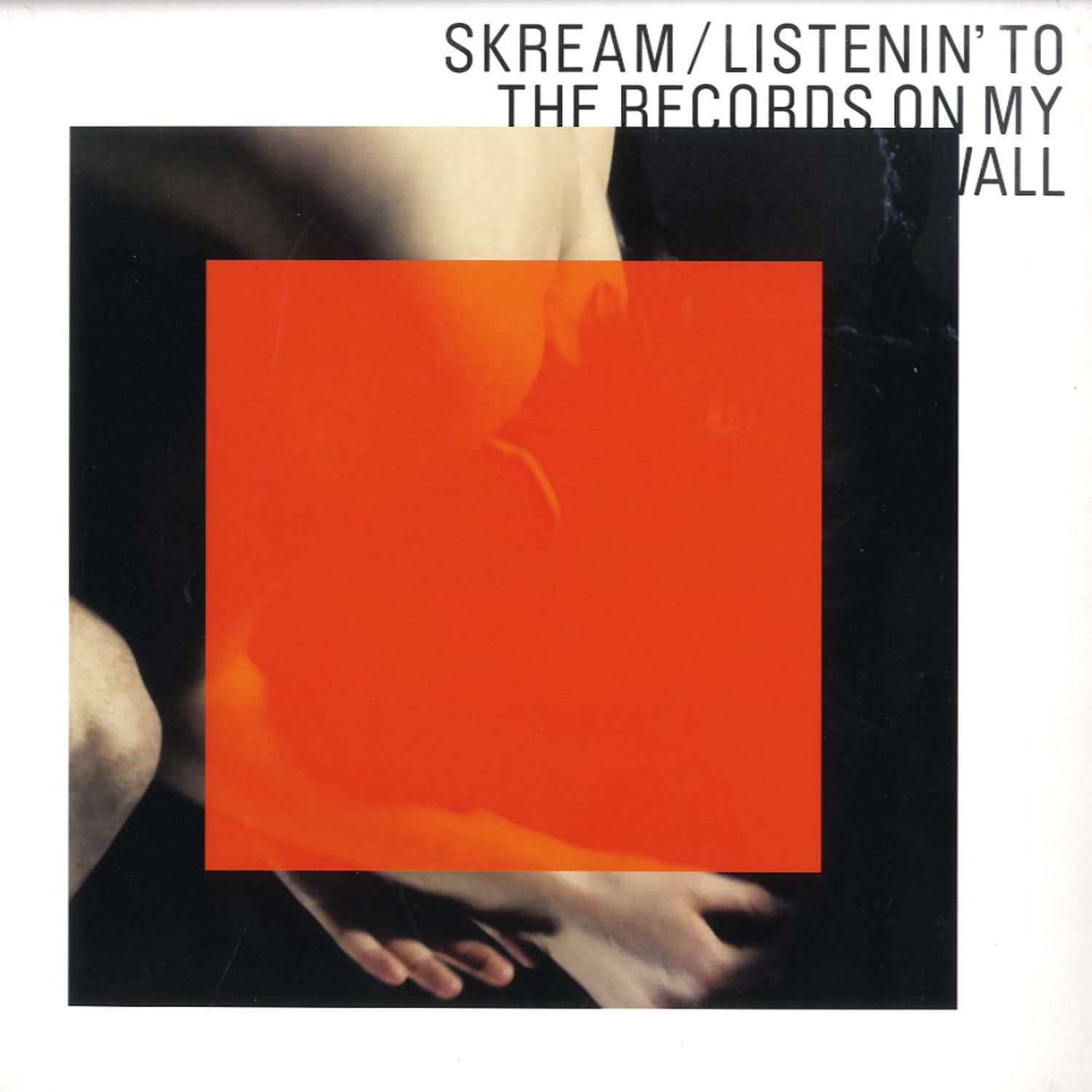 Skream - LISTENIN TO THE RECORDS ON MY WALL