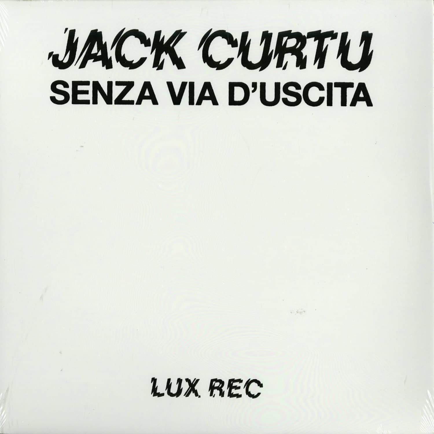 Jack Curtu - SENZA VIA D USCITA