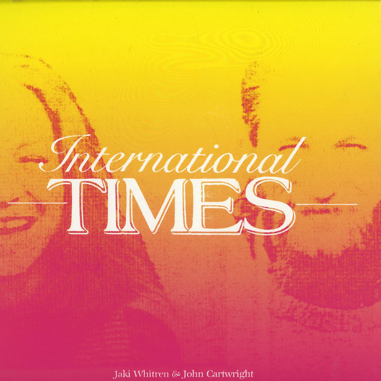 Jaki Witren / John Cartwright - INTERNATIONAL TIMES 