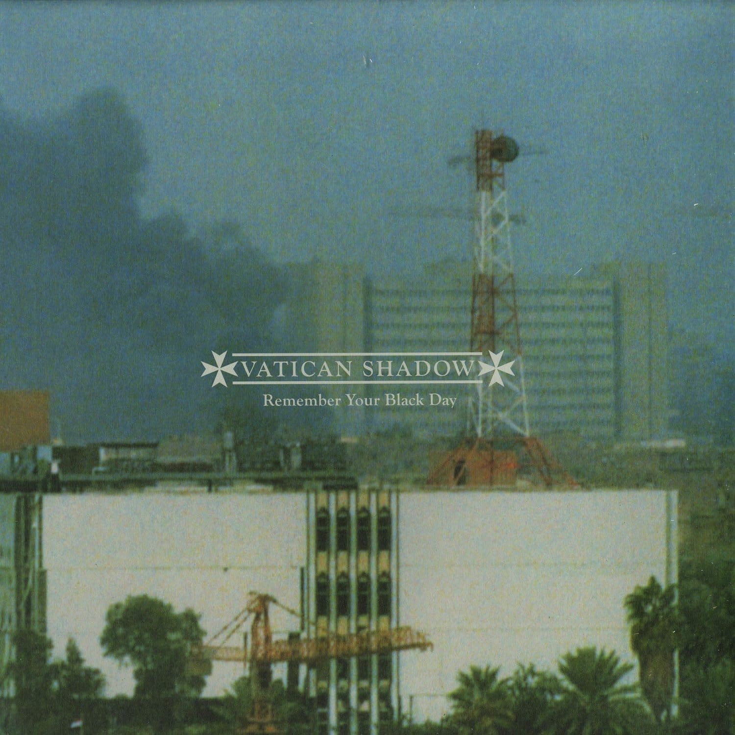 Vatican Shadow - REMEMBER YOUR BLACK DAY