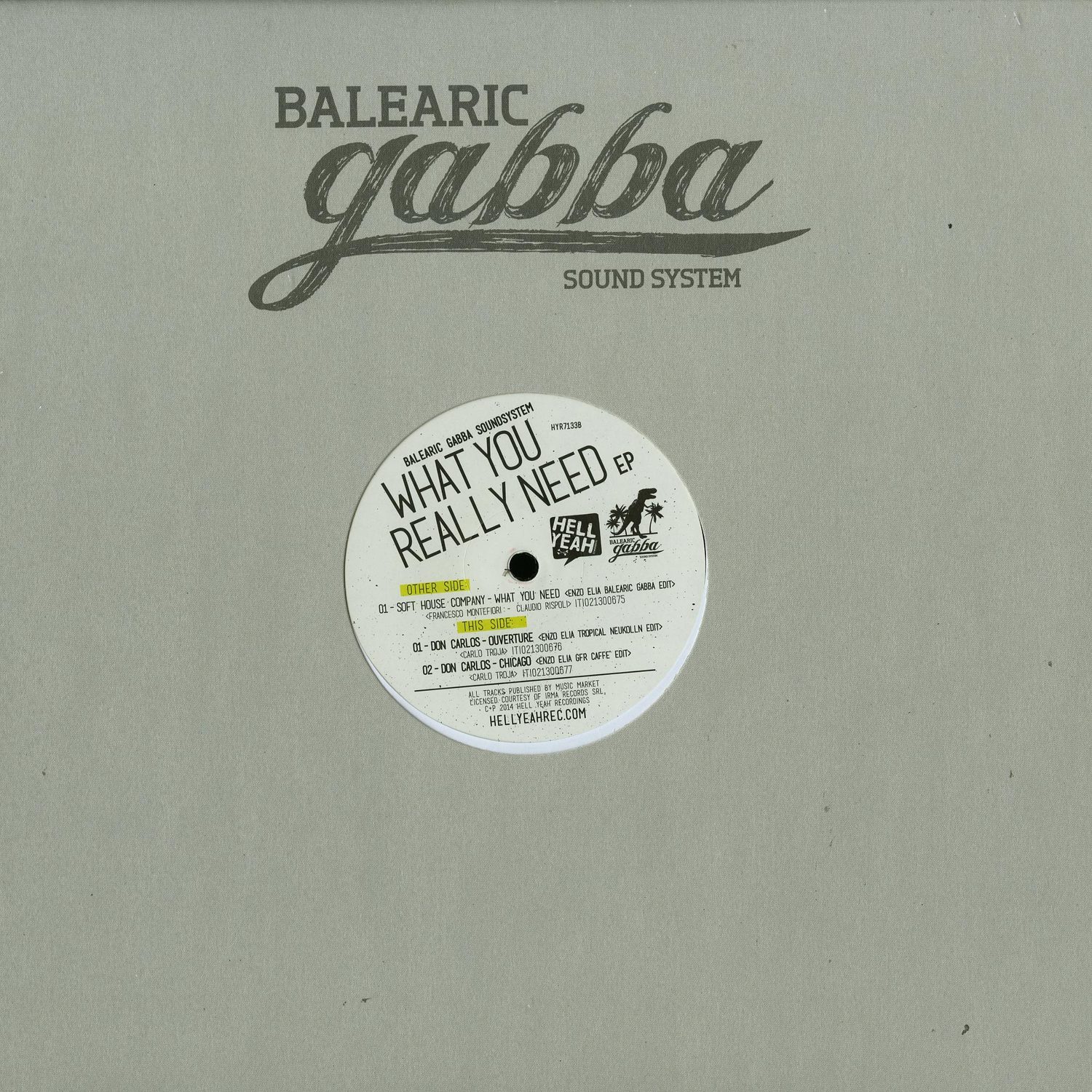 Balearic Gabby Sound System - WHAT YOU REALLY NEED EP