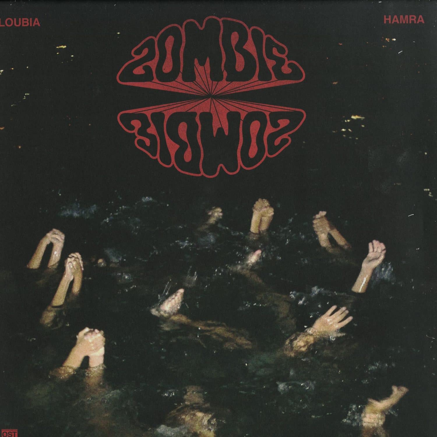 Zombie Zombie - LOUBIA HAMRA 