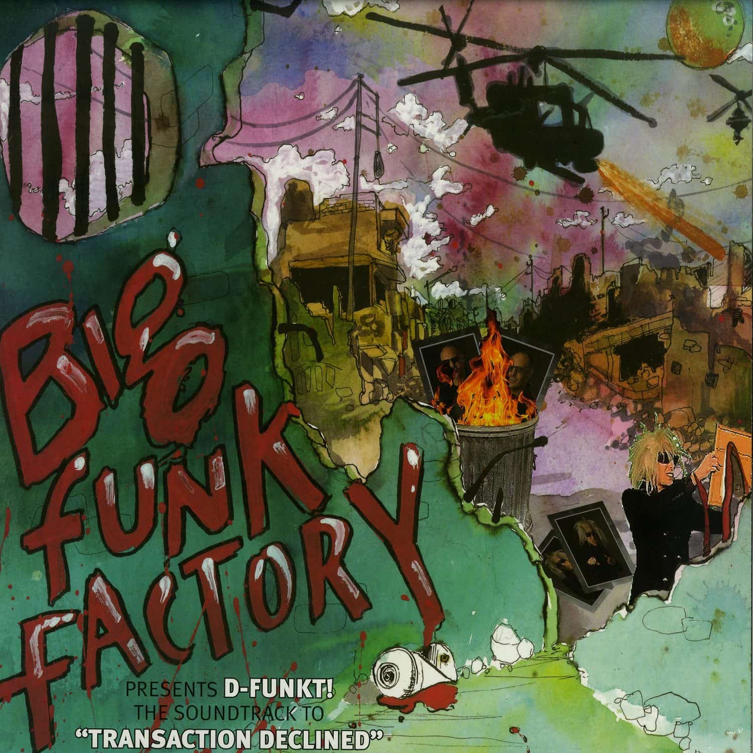 Big Funk Factory Presents D-Funkt! - THE SOUNDTRACK TO TRANSACTION DECLINED 