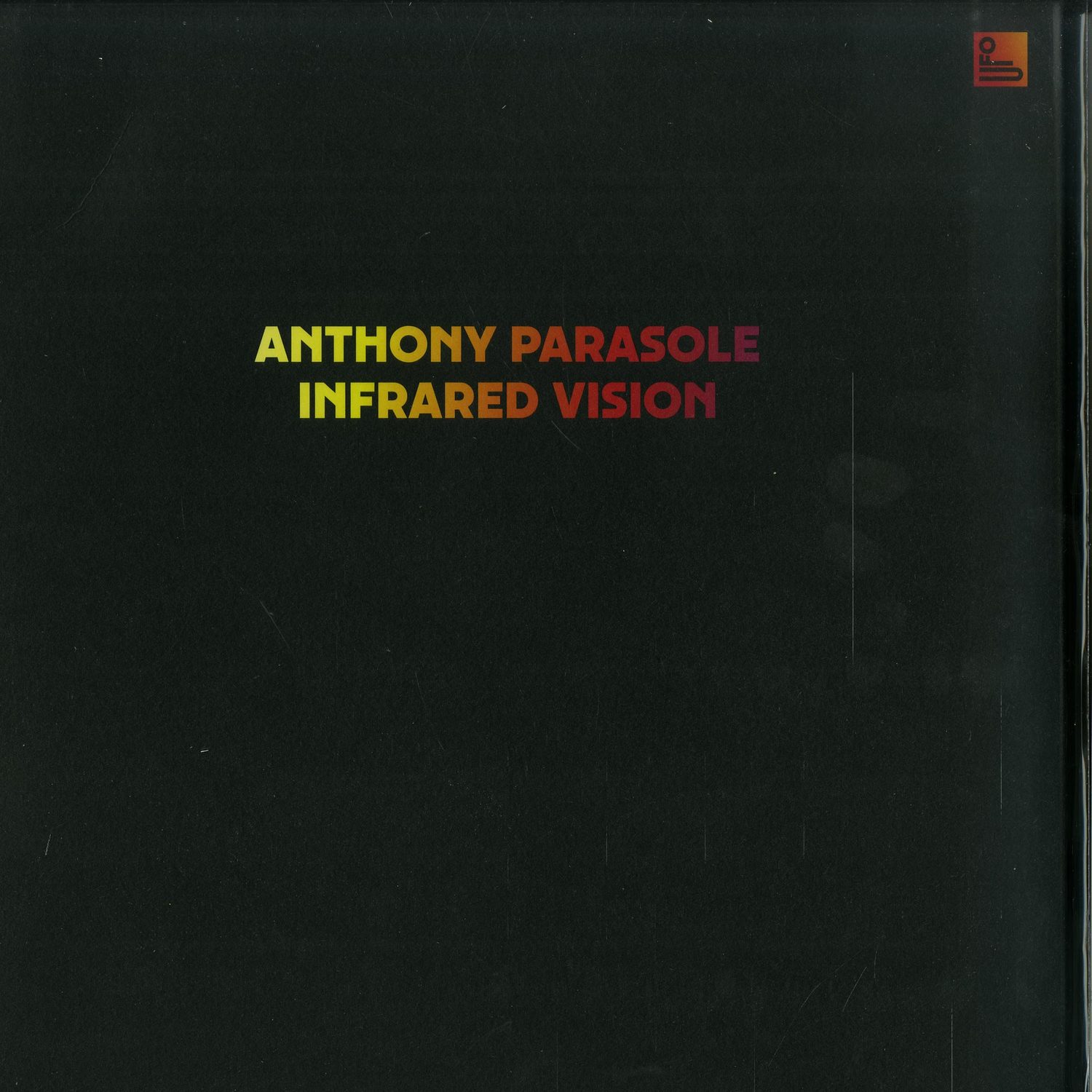 Anthony Parasole - INFRARED VISION 