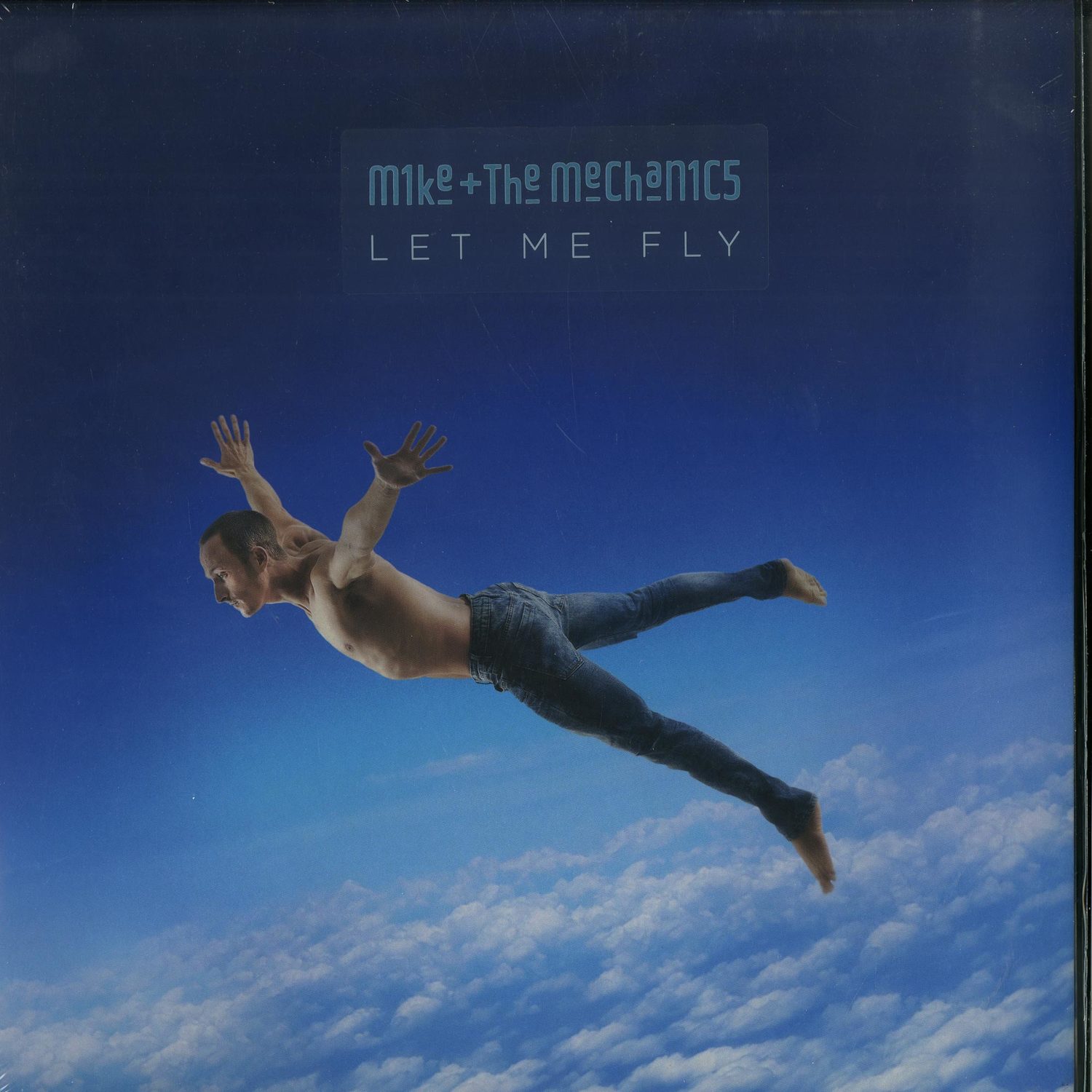 Mike & The Mechanics - LET ME FLY 