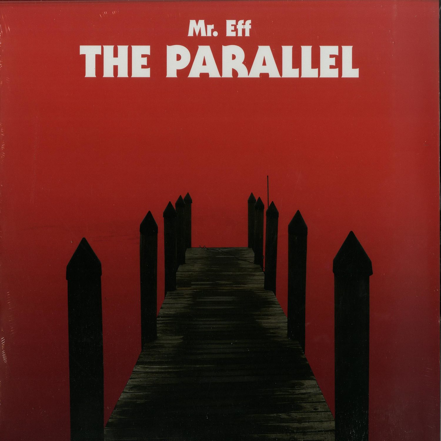 Mr. Eff - THE PARALLEL 