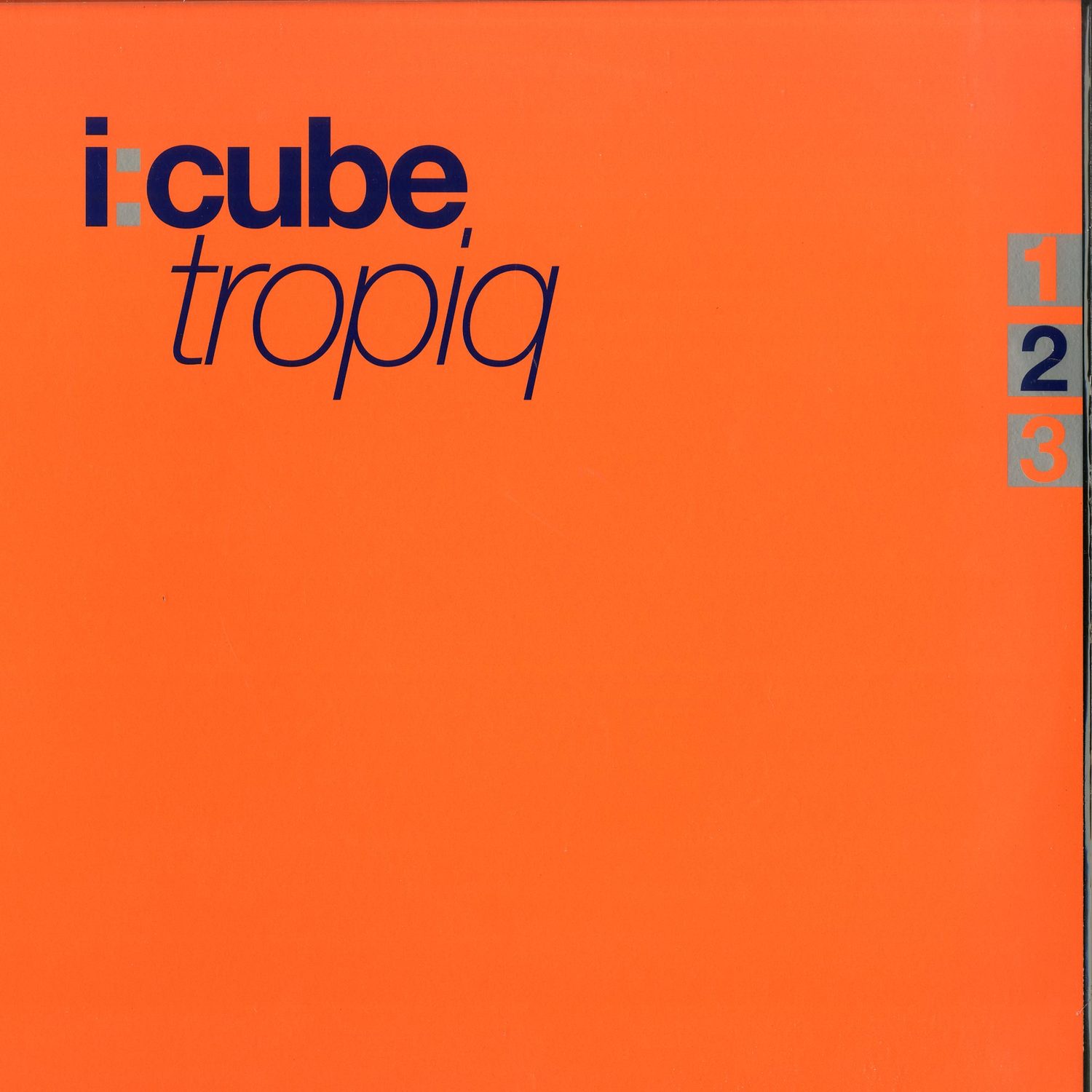 I:Cube - TROPIQ