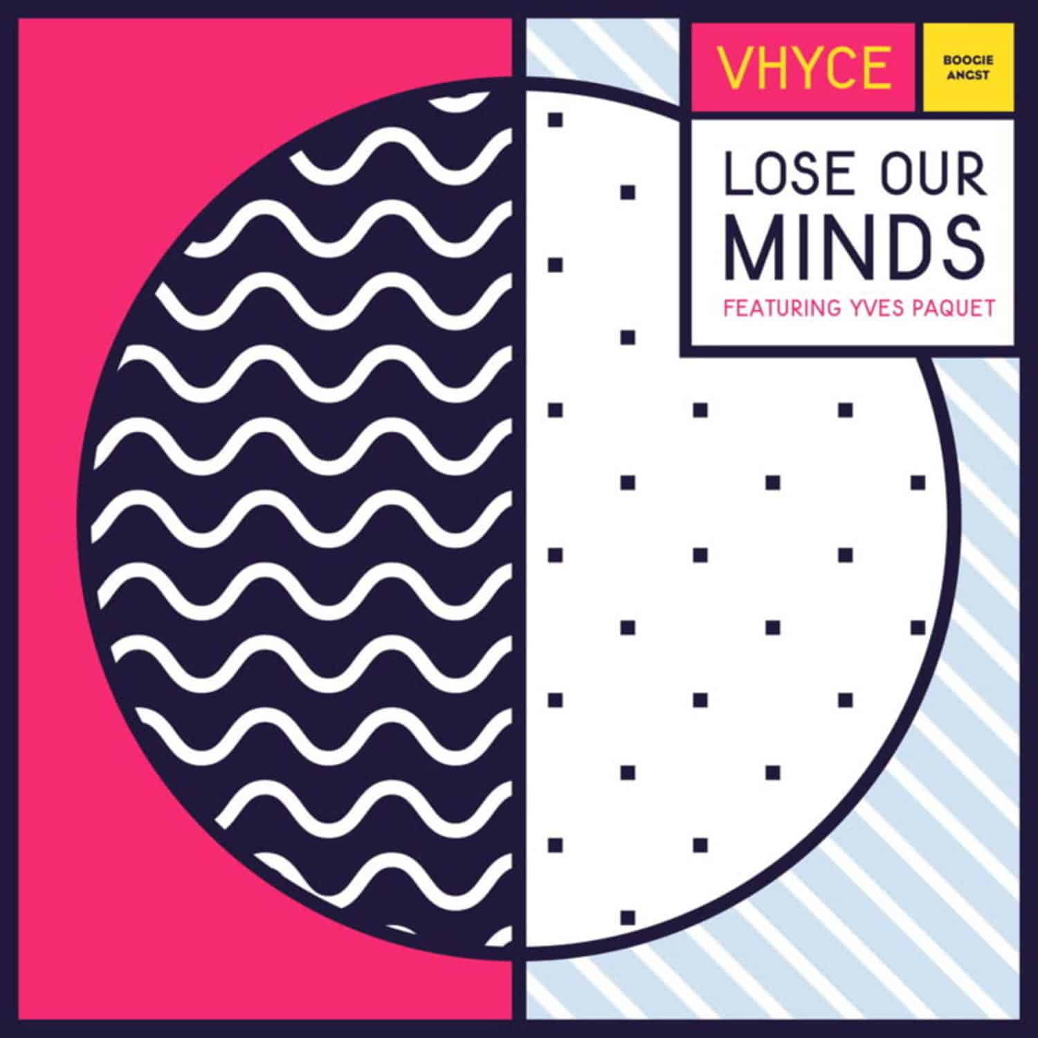 Vhyce ft. Yves Paquet - LOSE OUR MINDS 