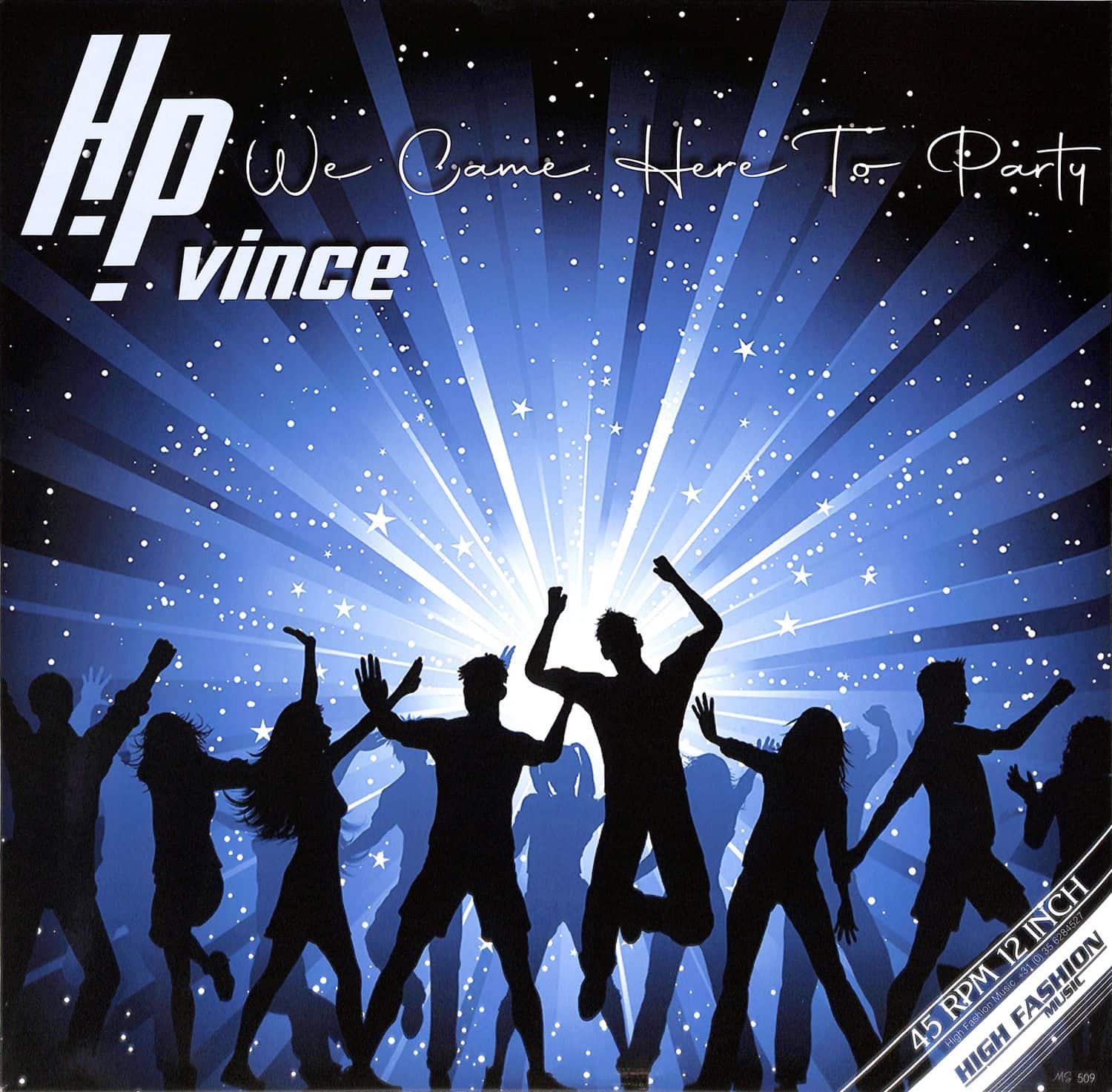 HP Vince - WE CAME HERE TO PARTY
