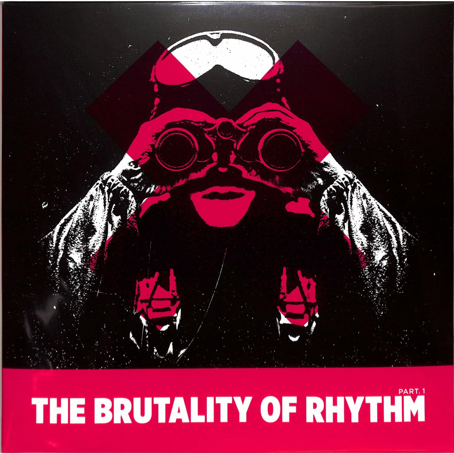 Various Artists - THE BRUTALITY OF RHYTHM PART. 1 