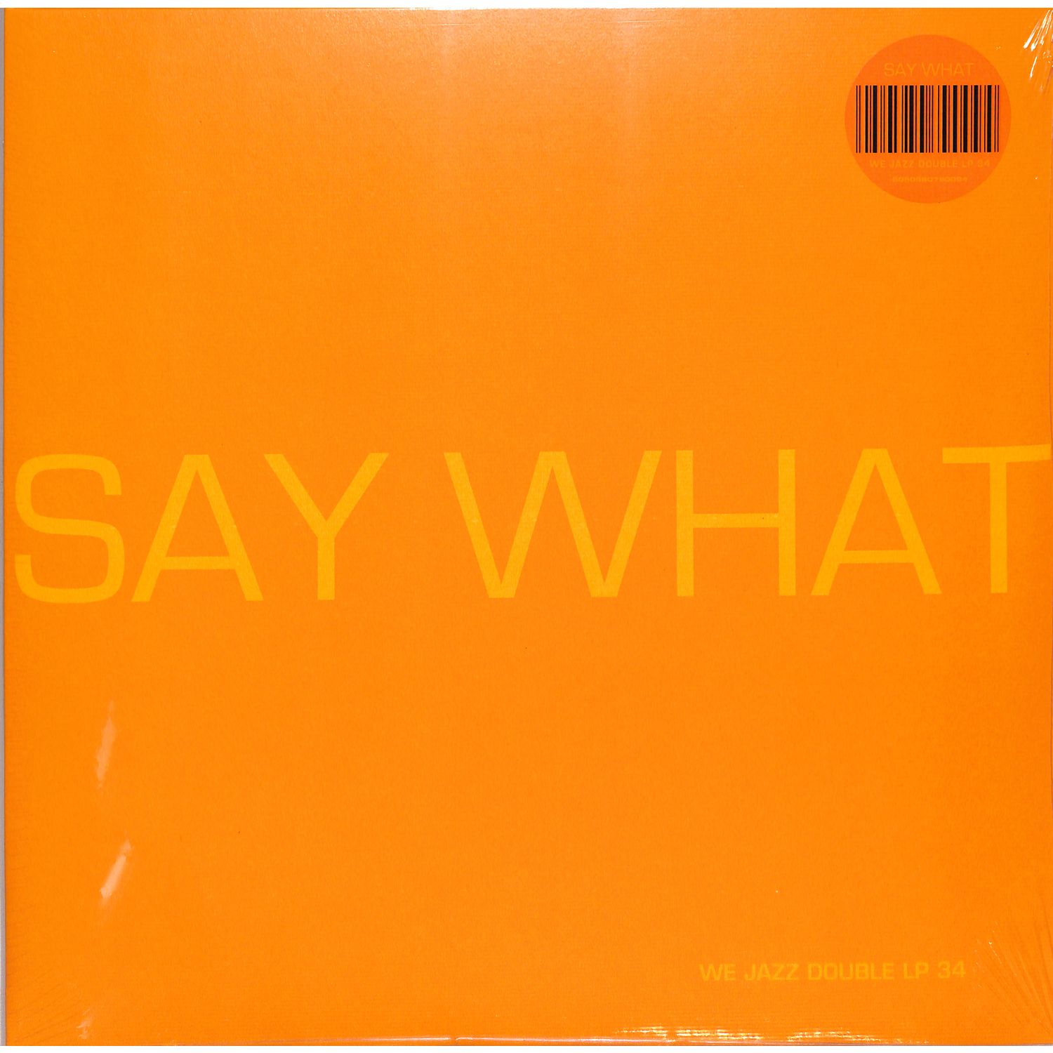 Say What - SAY WHAT 