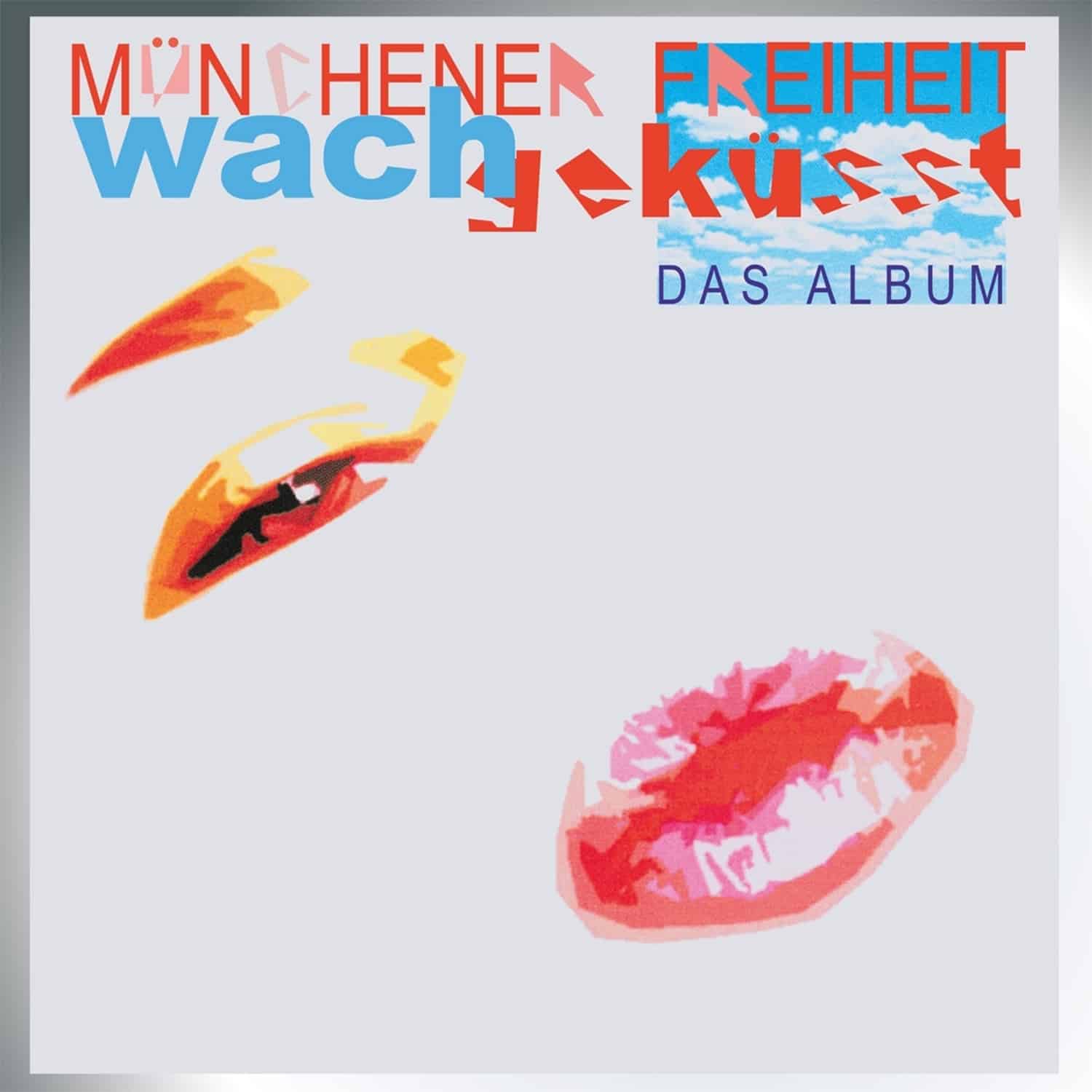 Mnchener Freiheit - WACHGEKUSST 