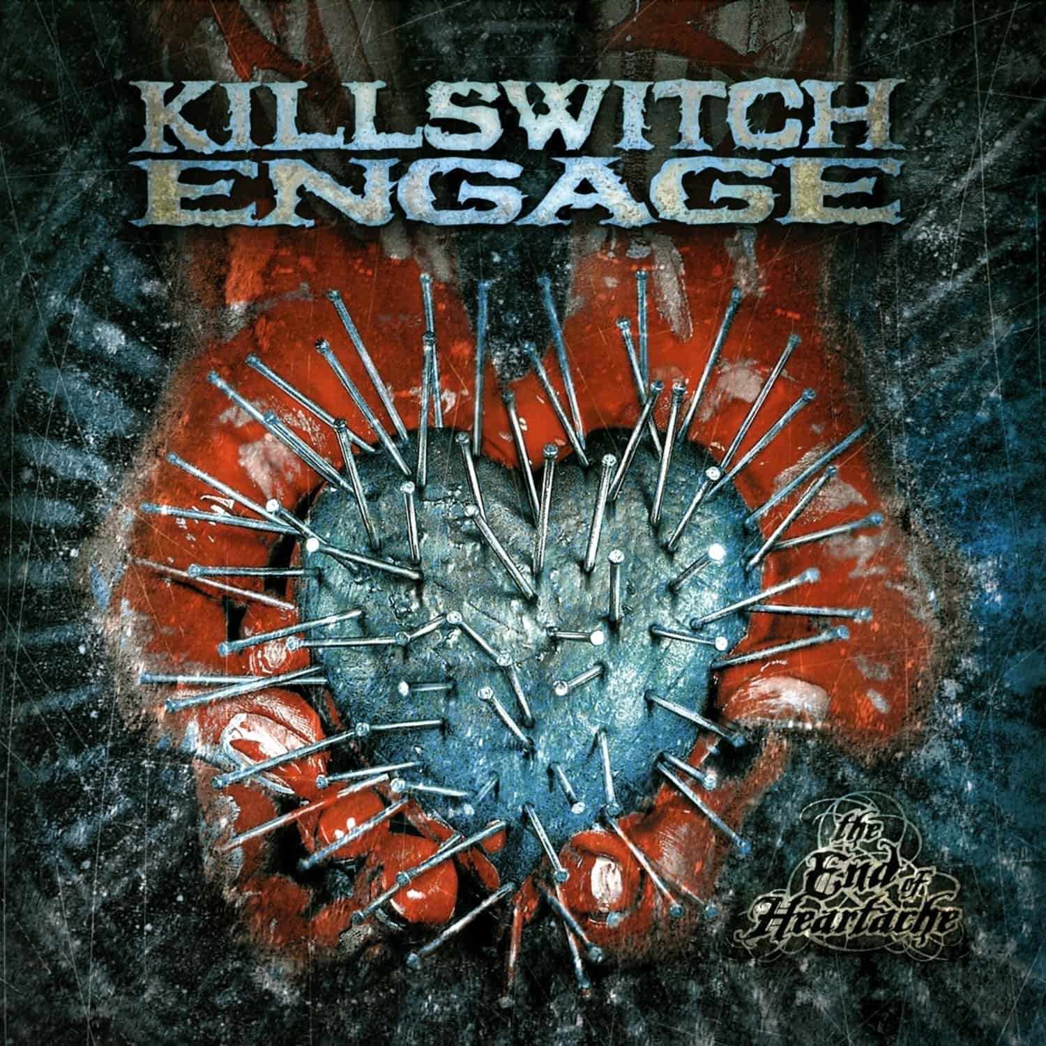 Killswitch Engage - KILLSWITCH ENGAGE:THE END OF HEARTACHE 