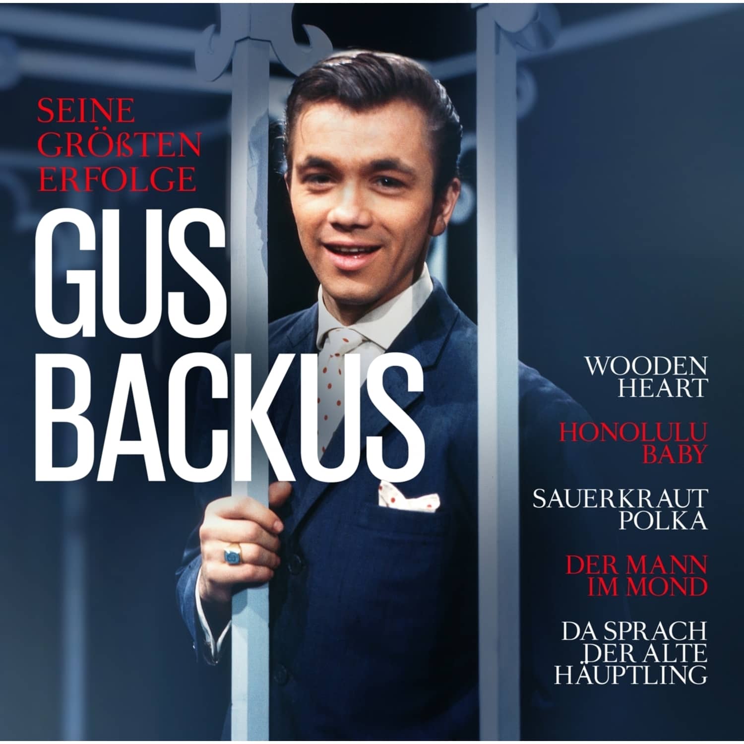 Gus Backus - SEINE GRSSTEN ERFOLGE 