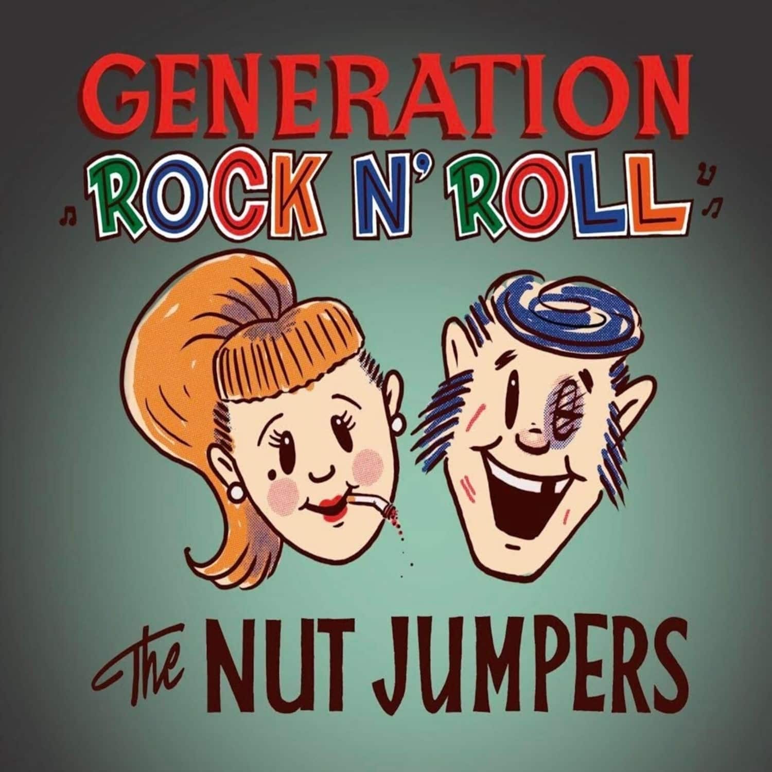 The Nut Jumpers - GENERATION ROCK N ROLL 