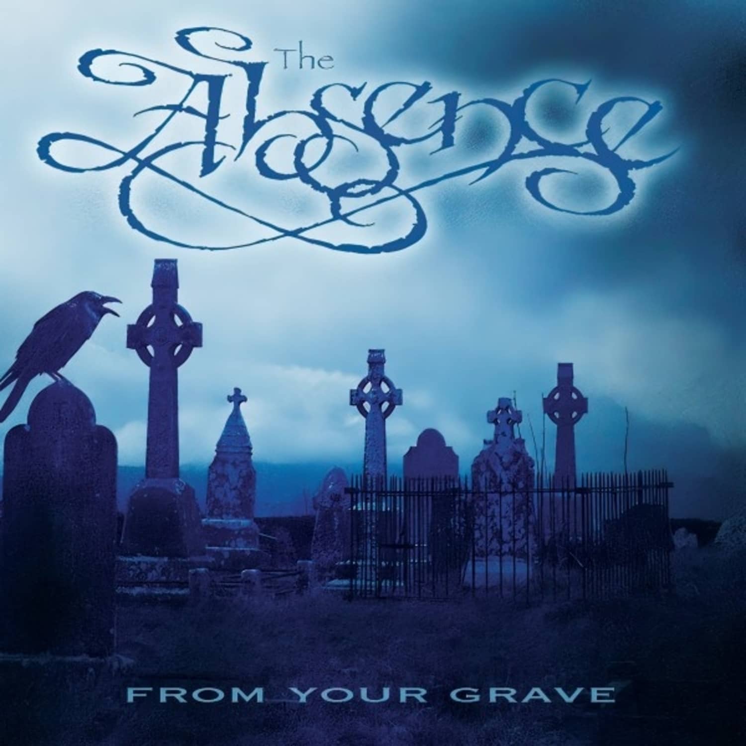 The Absence - FROM YOUR GRAVE 