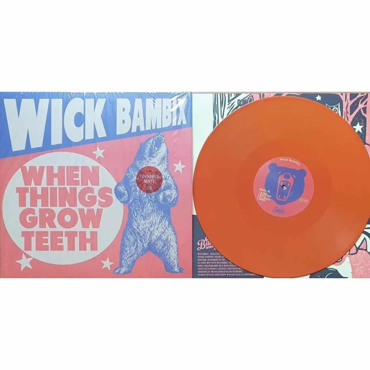 Wick Bambix - WHEN THINGS GROW TEETH 