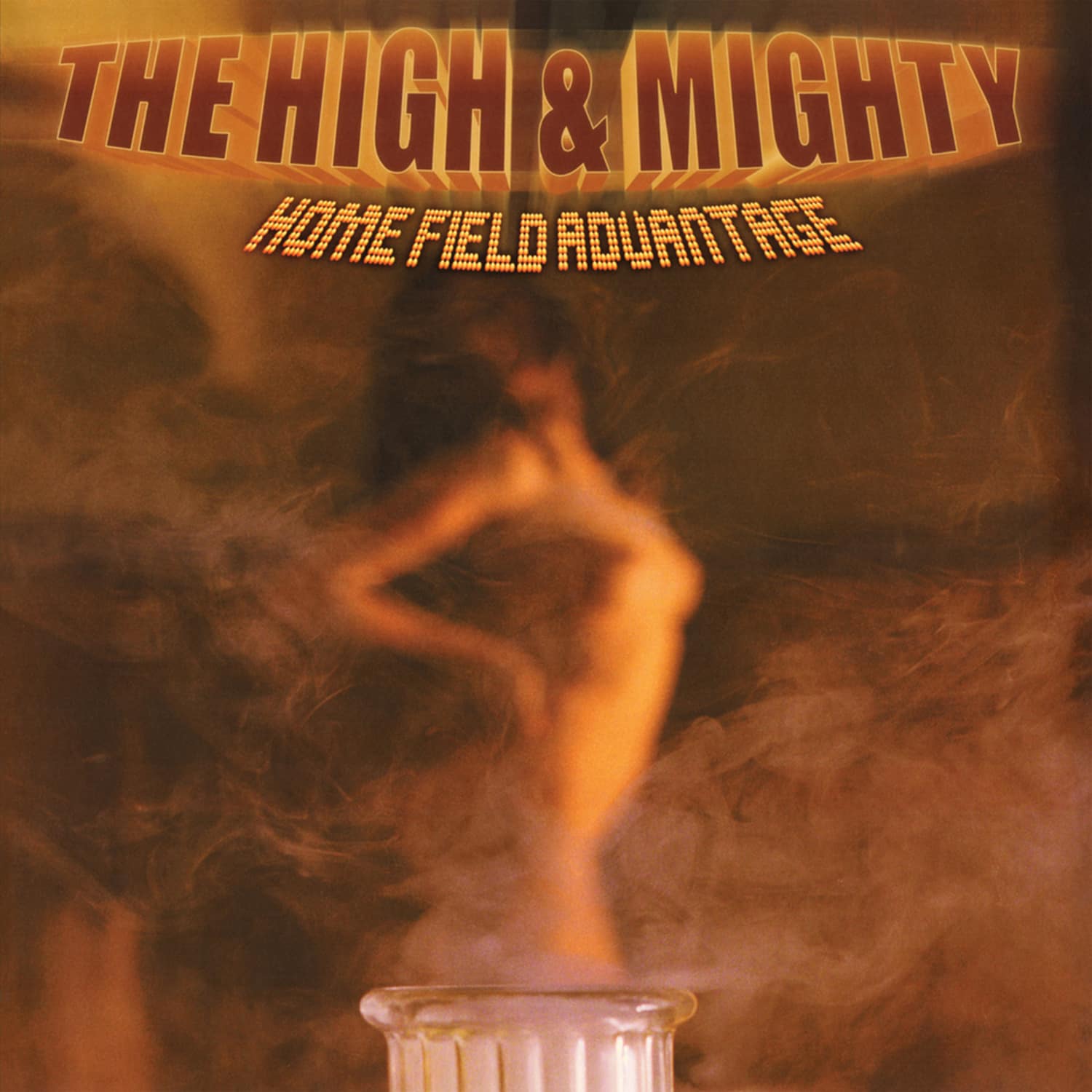 The High & Mighty - HOME FIELD ADVANTAGE - 25TH ANNIVERSARY 