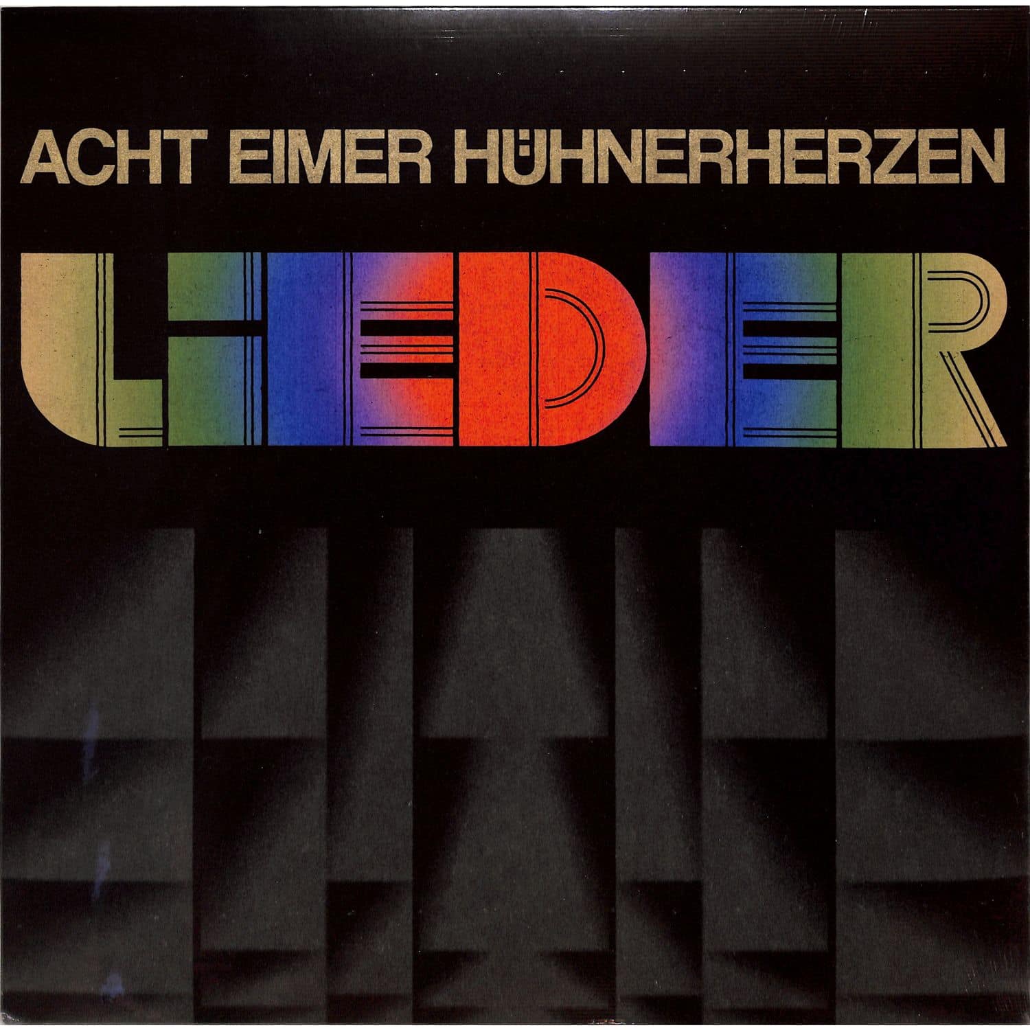 Acht Eimer Hhnerherzen - LIEDER 