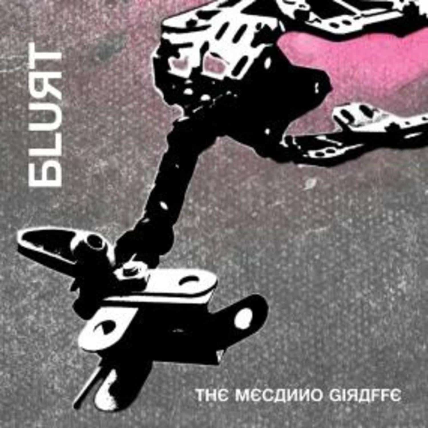 Blurt - THE MECANNO GIRAFFE