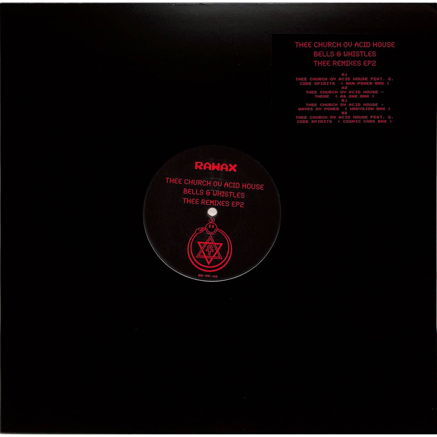 Thee Church Ov Acid House - BELLS & WHISTLES THEE REMIXES EP 2