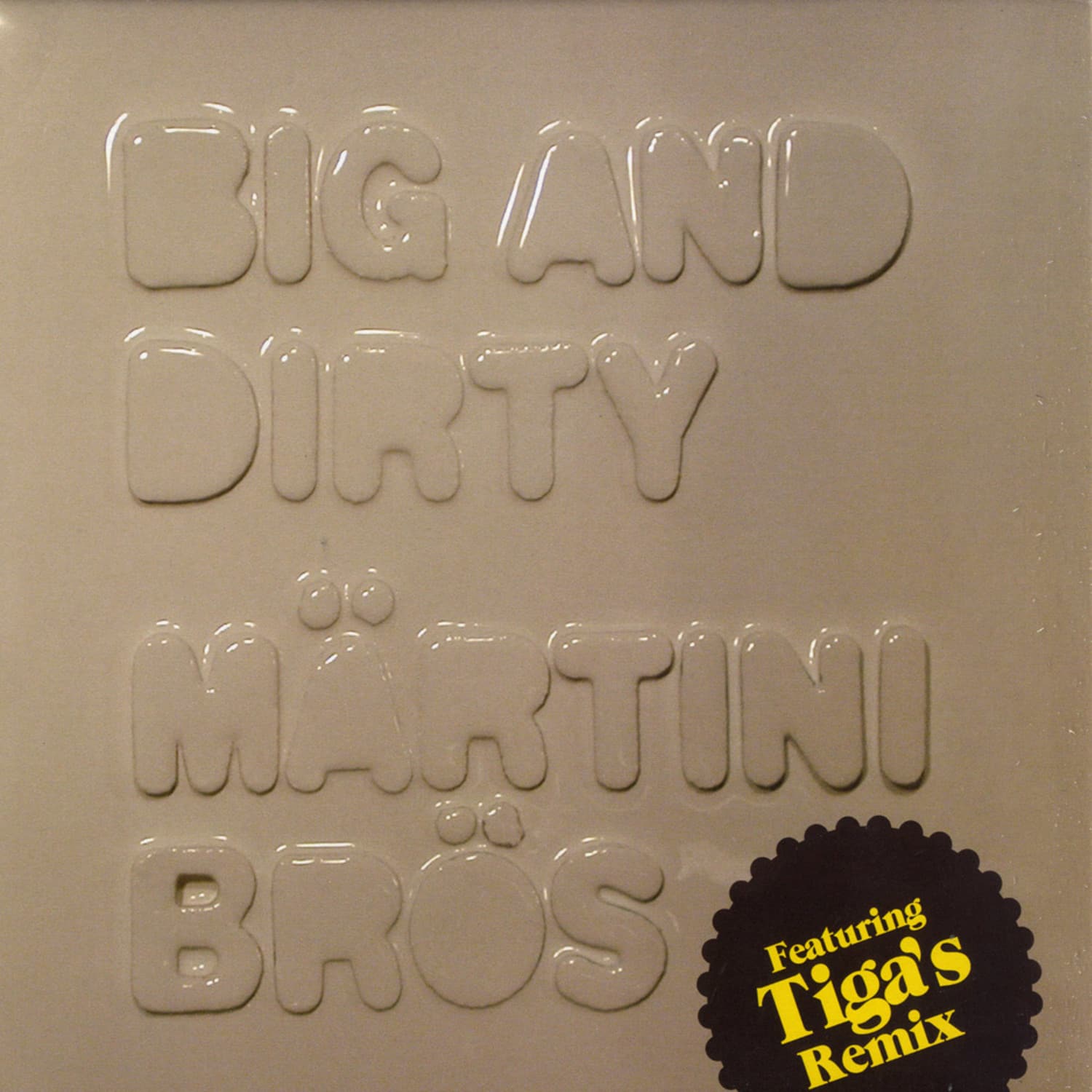Martini Bros - BIG & DIRTY
