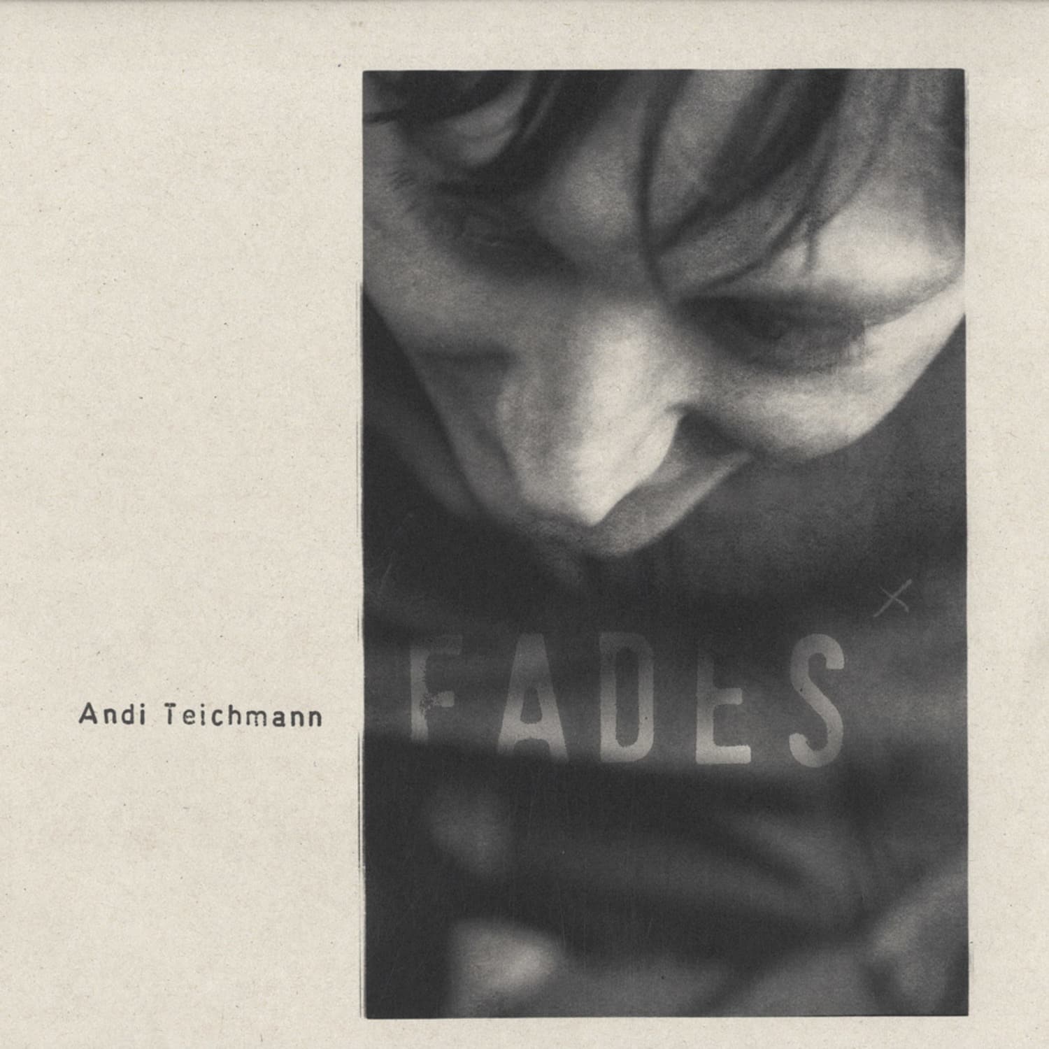 Andi Teichmann - FADES 