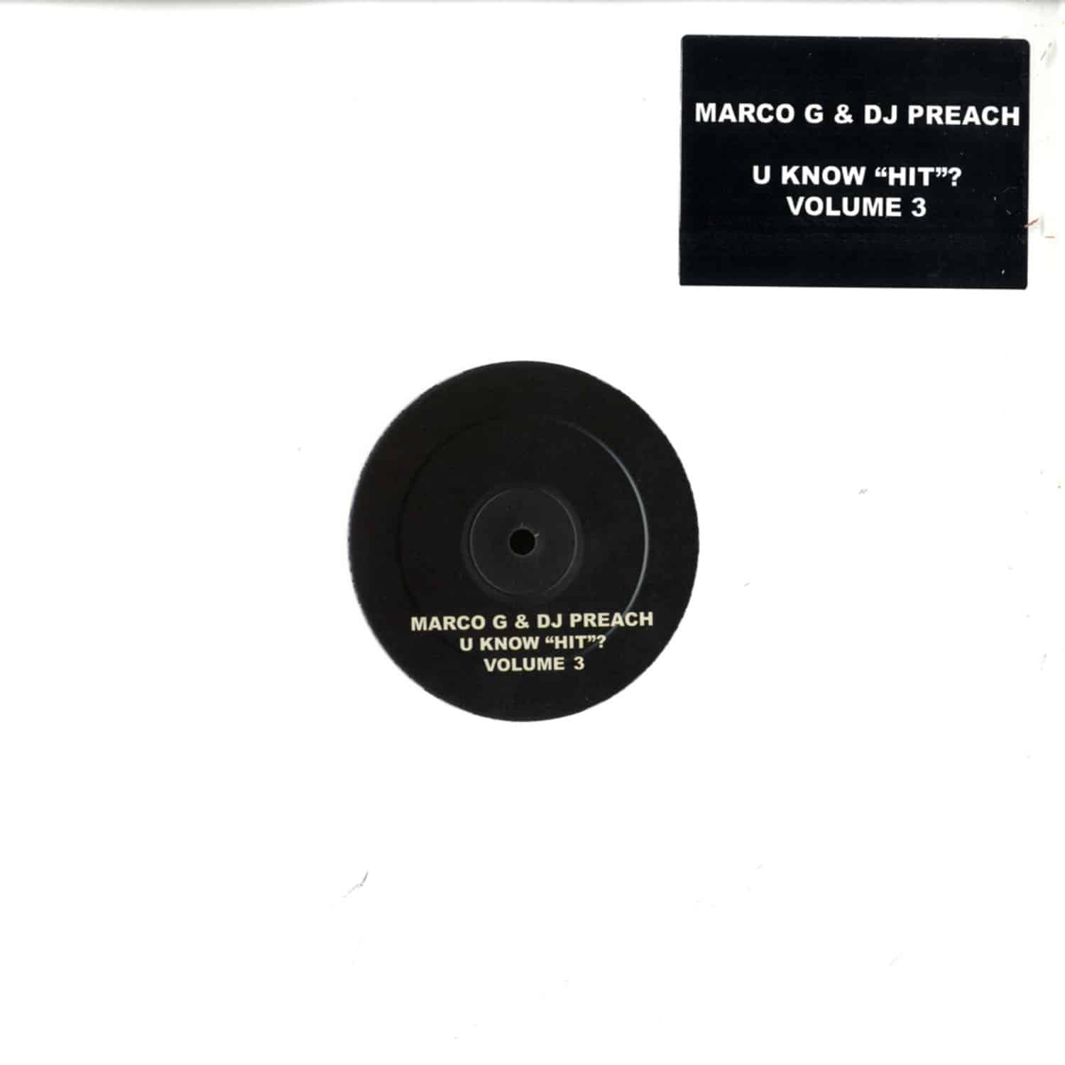 Marco G & DJ Preach - U KNOW HIT ? VOLUME 3