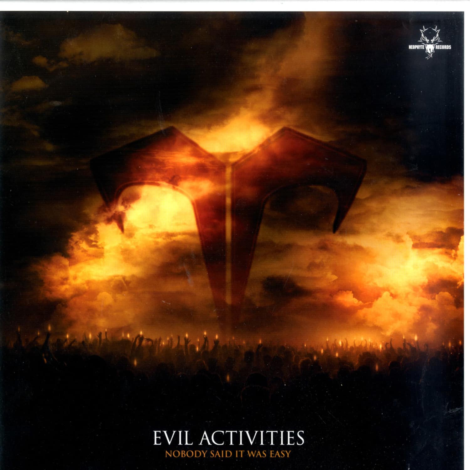Evil Activities - NOBODY SAID IT WAS EASY