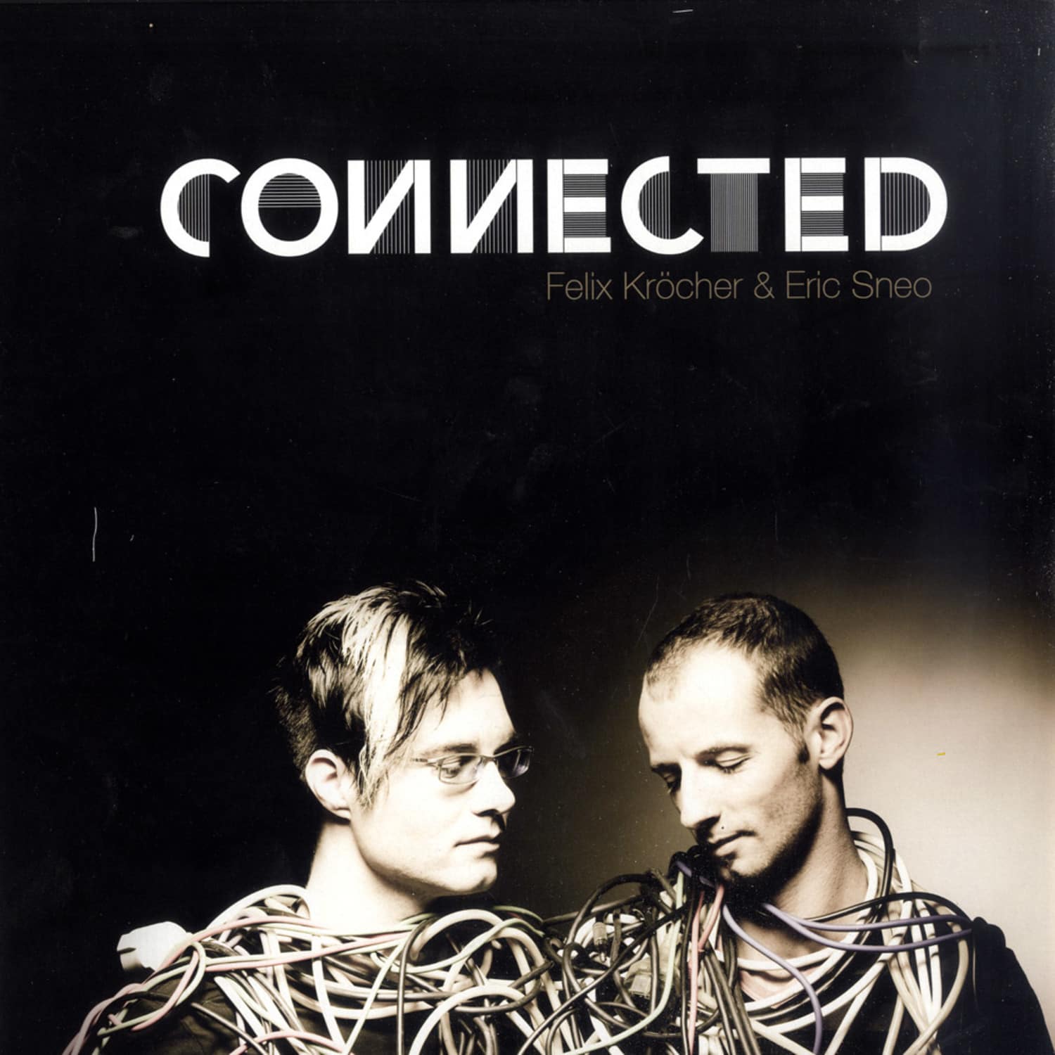 Eric Sneo & Felix Kroecher - CONNECTED 