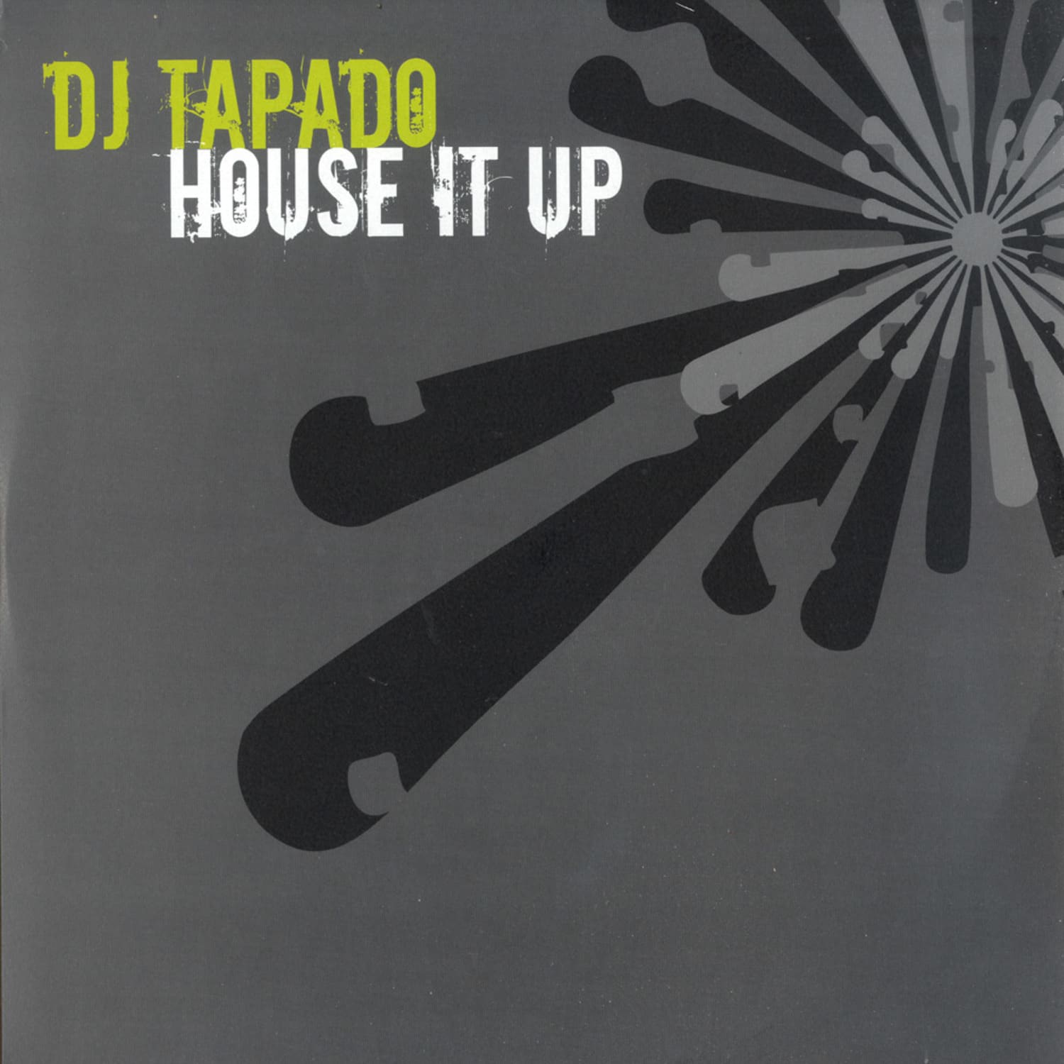 DJ Tapado - HOUSE IT UP