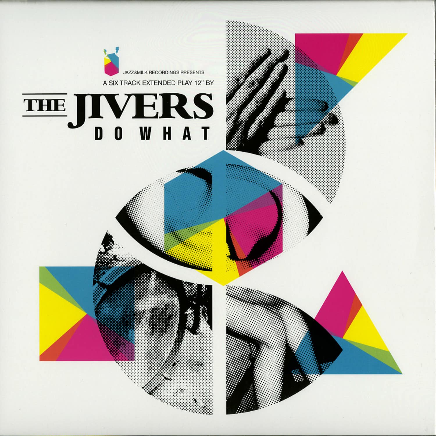 The Jivers - DO WHAT EP