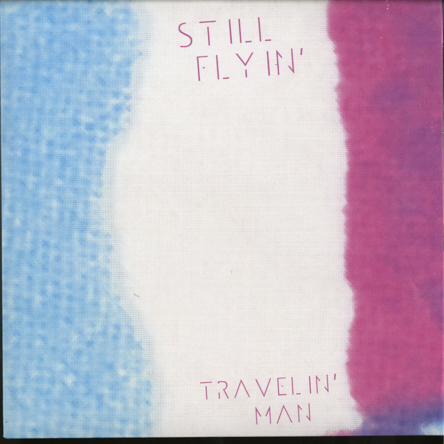 Sill Flying - TRAVELIN MAN 