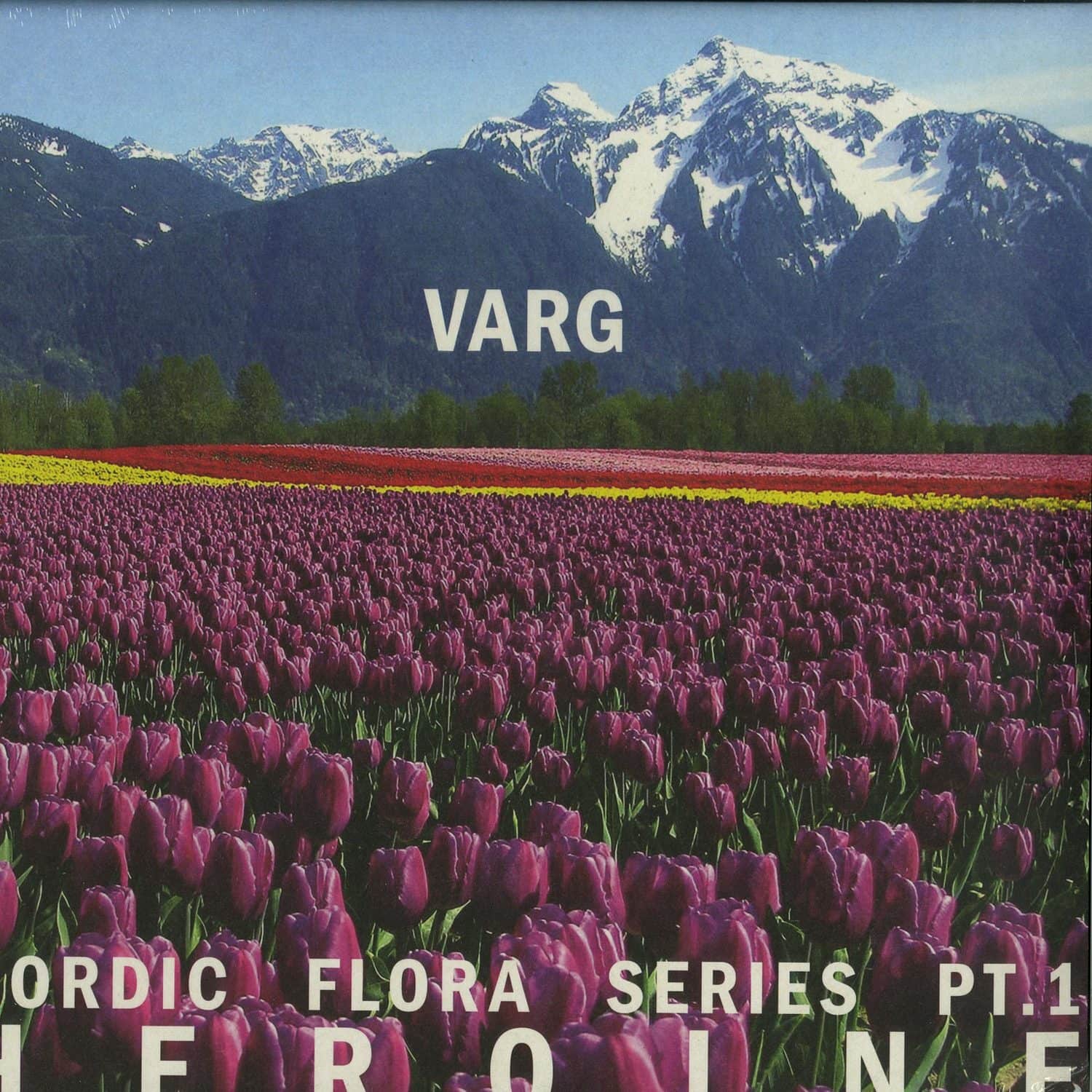 Varg - NORDIC FLORA SERIES PT.1: HEROINE