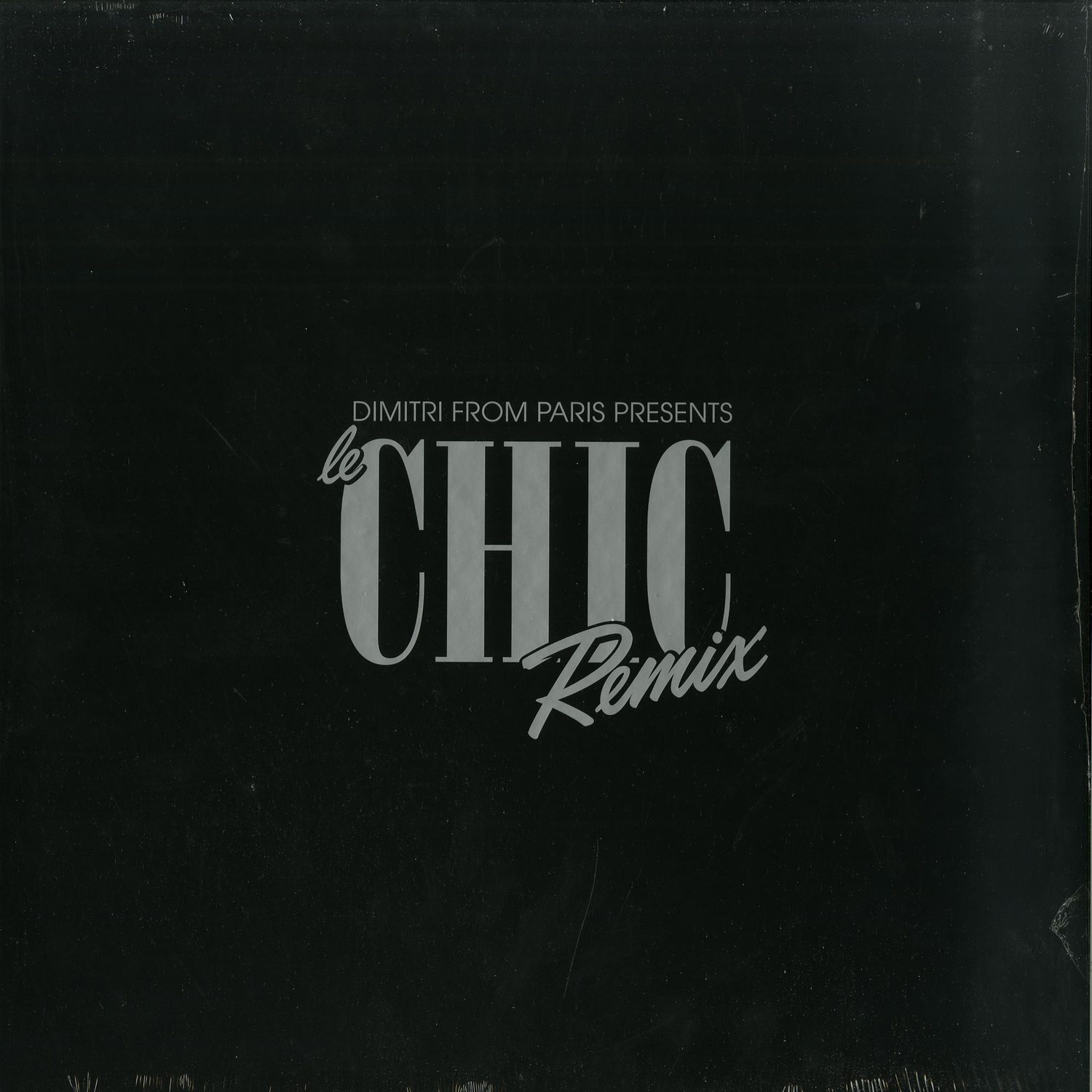 Chic & Dimitri From Paris - DIMITRI FROM PARIS PRESENTS LE CHIC REMIX 